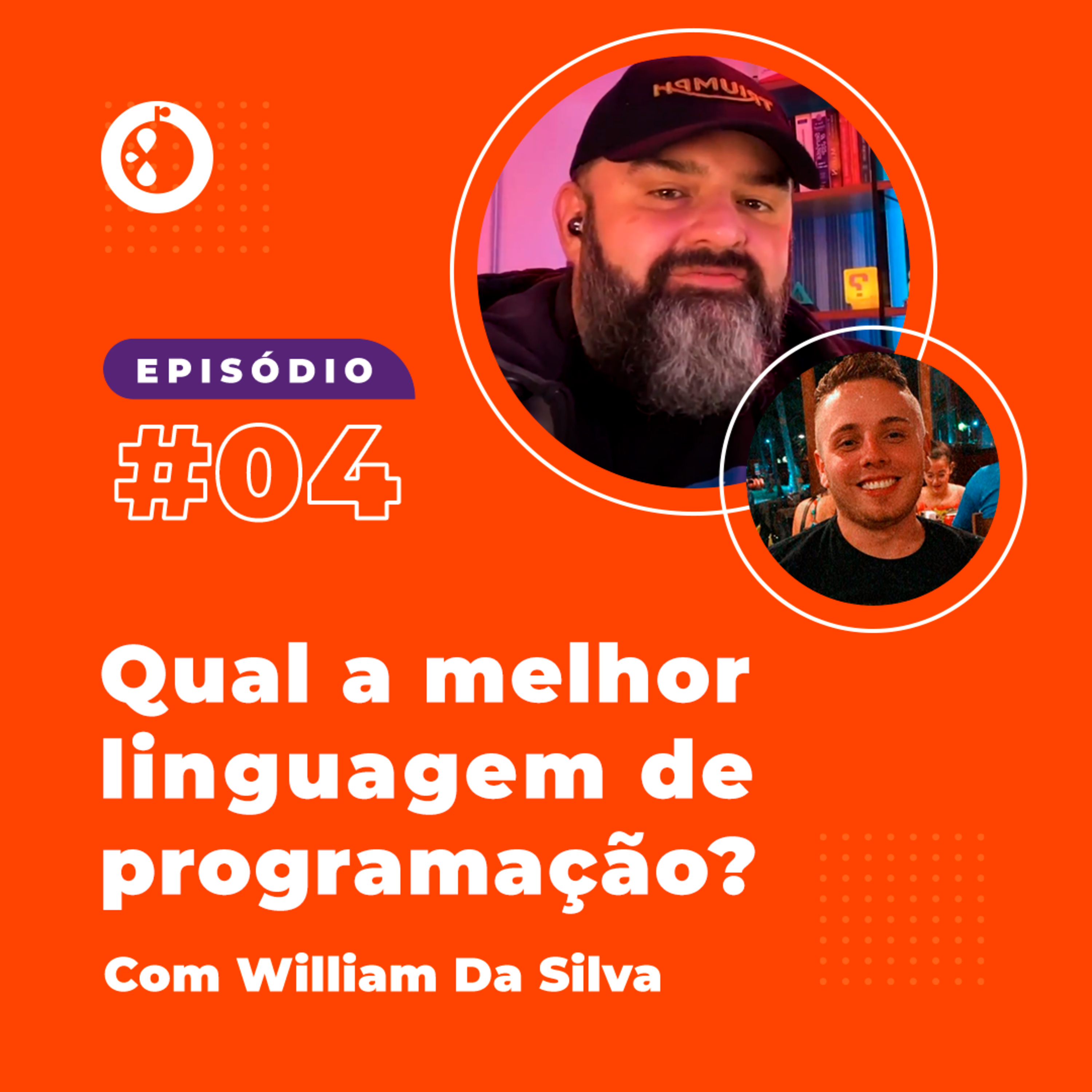 Qual a melhor linguagem de programação? - Entrevista com William Da Silva | EP04 episode artwork
