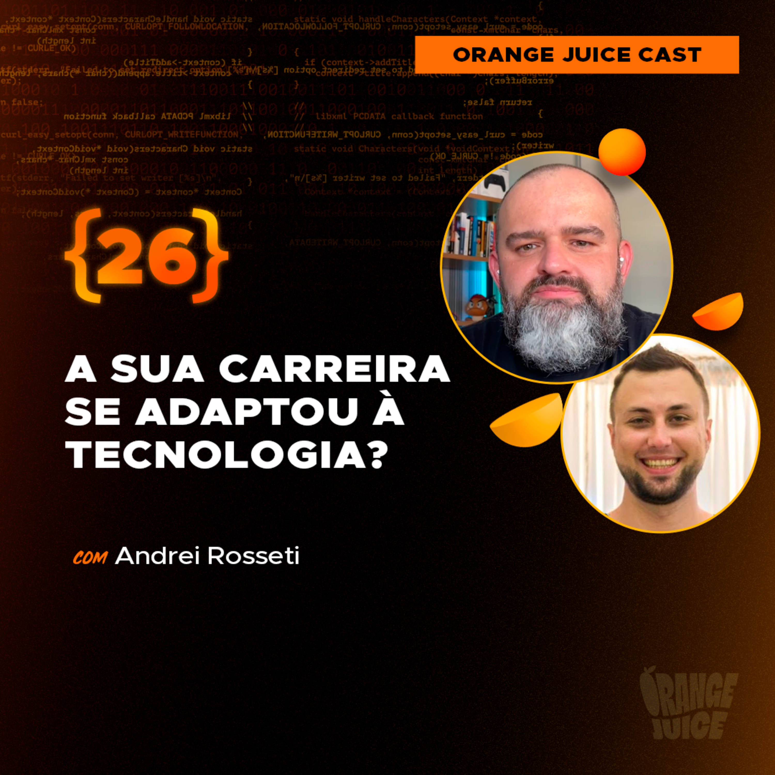 A sua carreira se adaptou à tecnologia? Com Andrei Rosseti | EP26