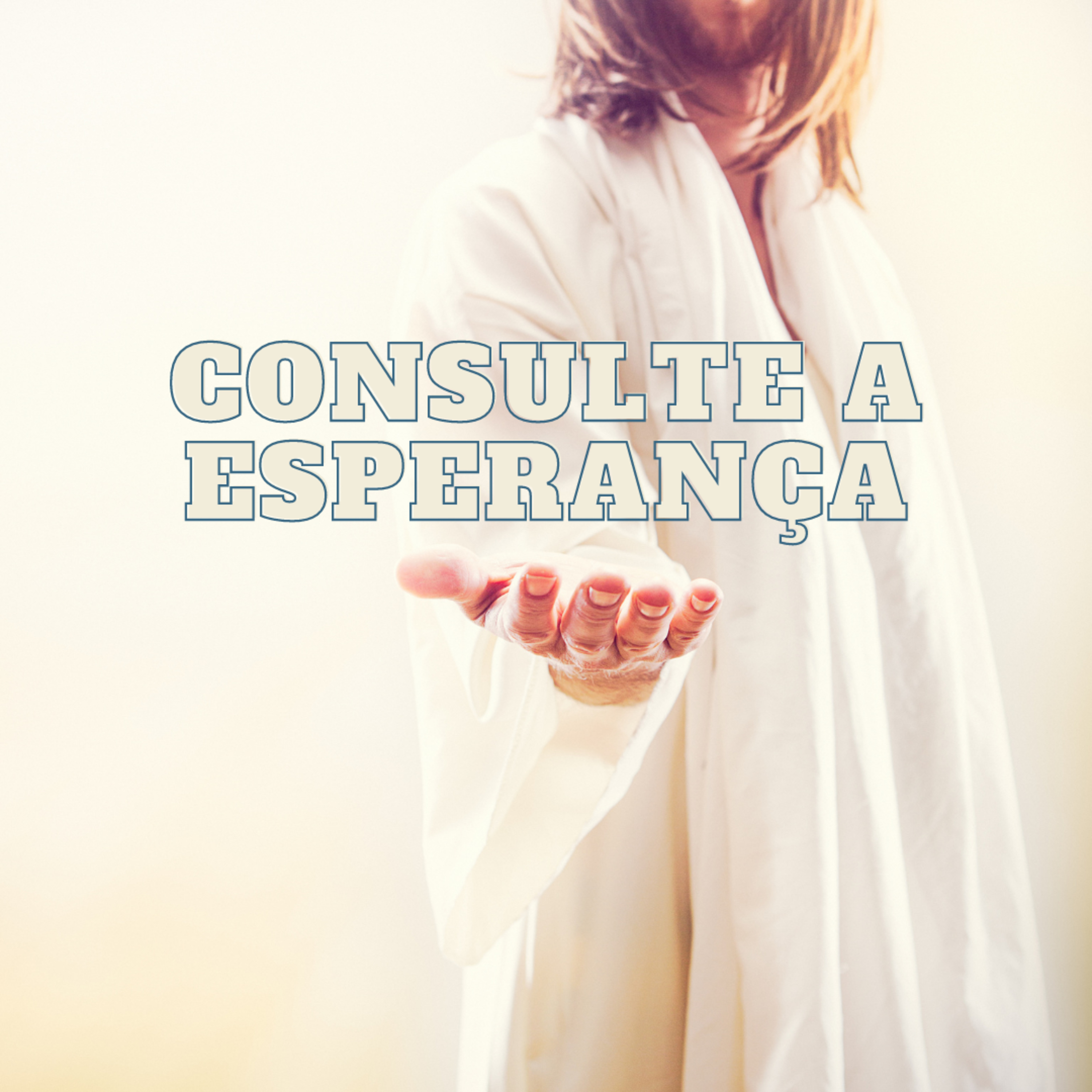 CONSULTE A ESPERANÇA