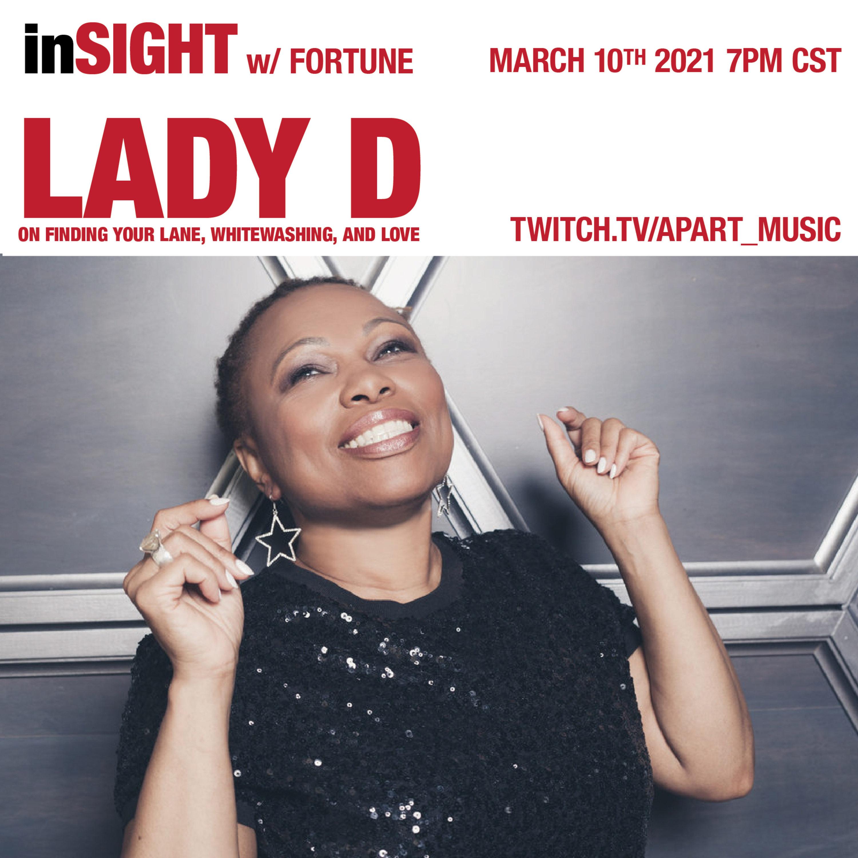 inSIGHT w/ Fortune: Lady D - Finding your Lane, Whitewashing and Love