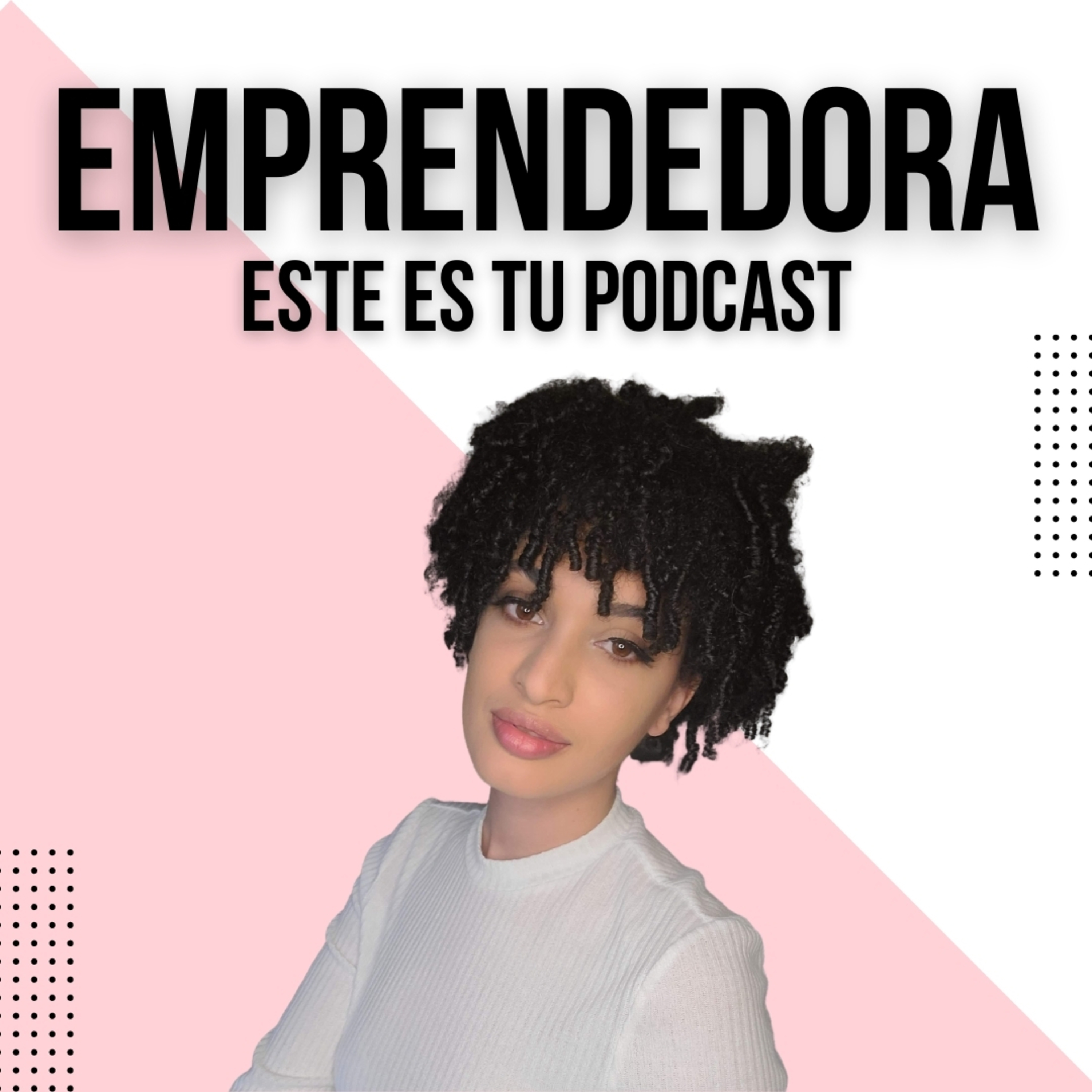 Emprendedora este tu Podcast