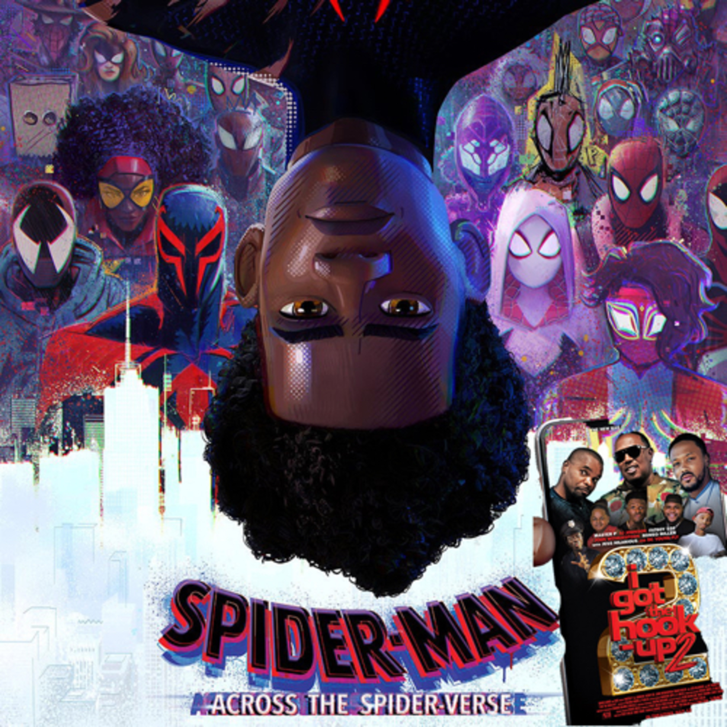 I Got the Hook Up 2 (2019)/Spider-Man: Across the Spider-Verse (2023)