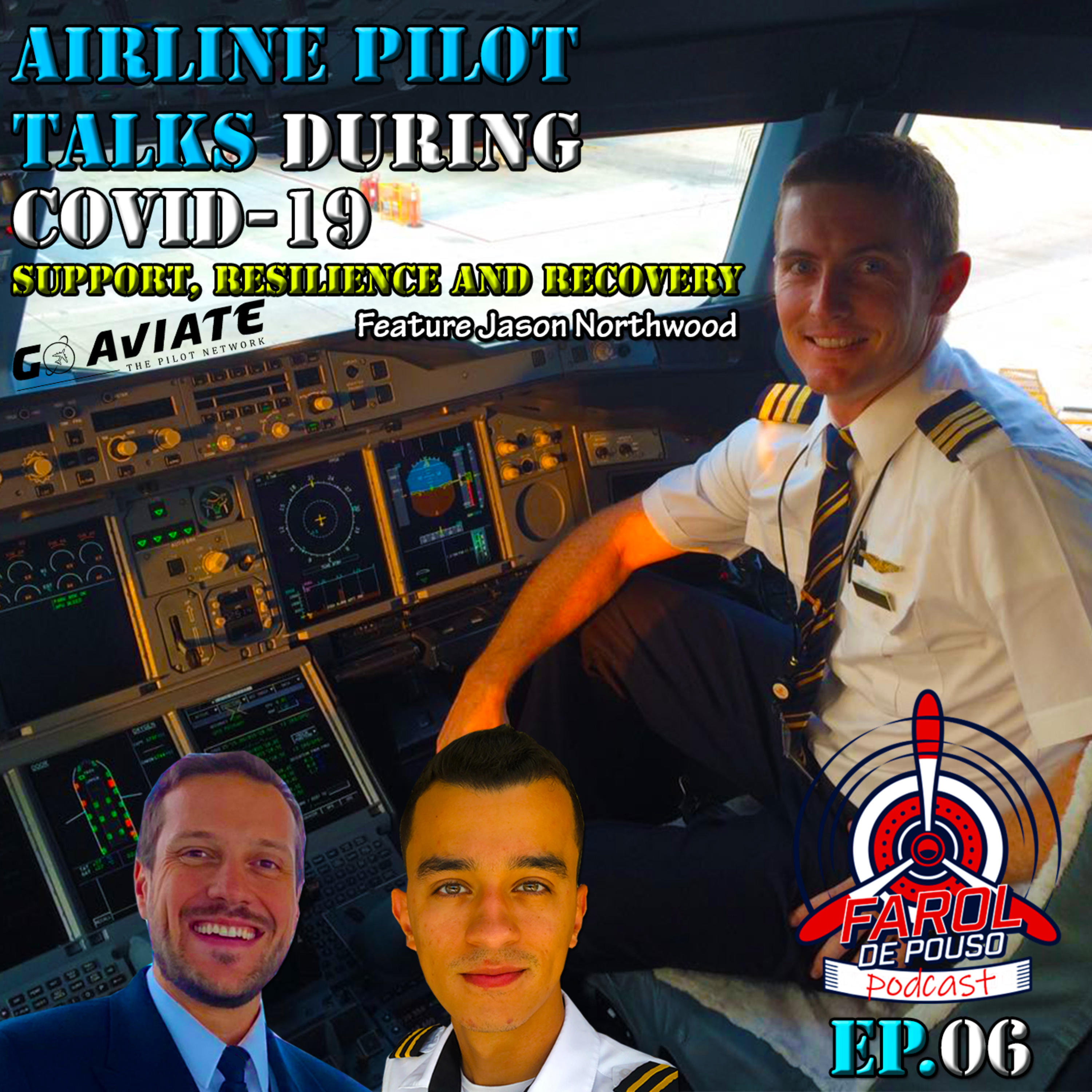 Farol de Pouso 06 - Airline Pilot Talks During COVID-19: Support, Resilience and Recovery  episode artwork