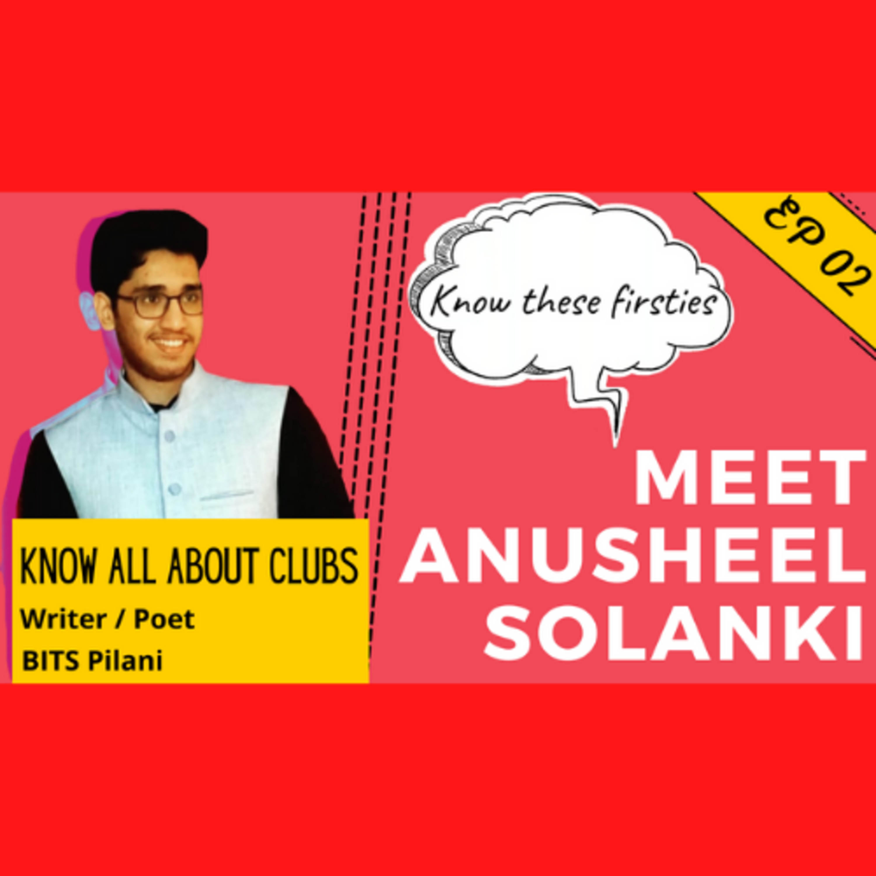Ep 02 - Know these Firsties | Meet Anusheel Solanki from BITS Goa | Casual Talk 😀 | Naman Markhedkar episode artwork