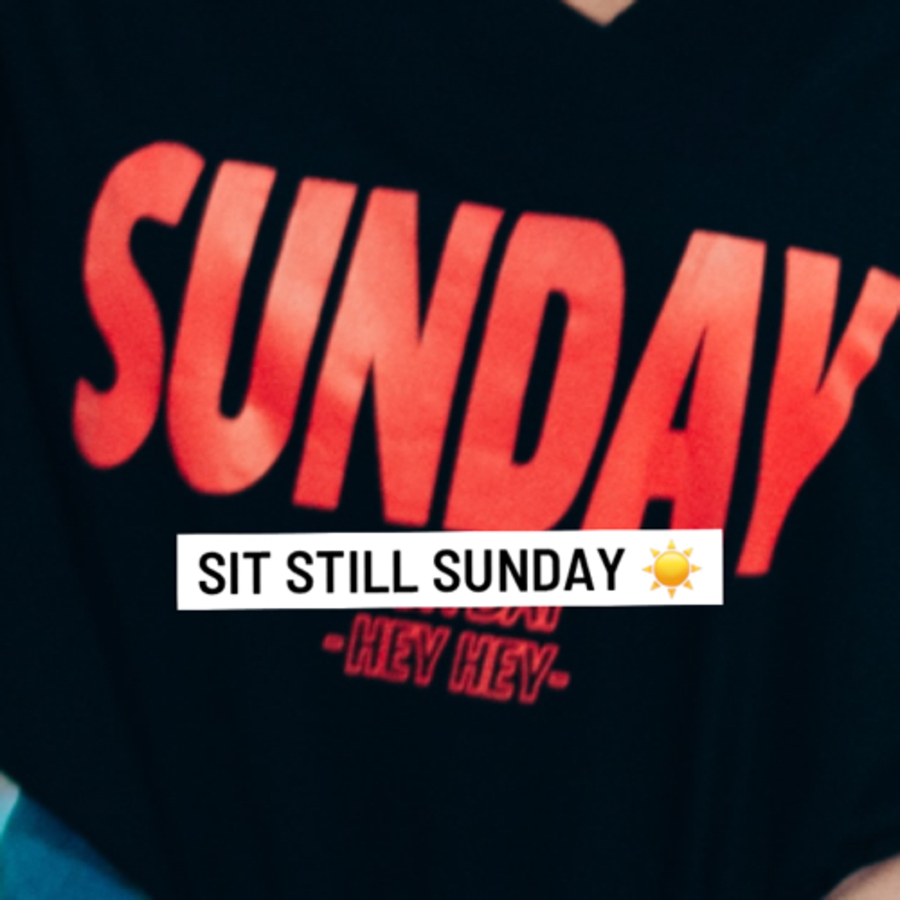 SIT 🪑 STILL 🤐 SUNDAY ☀️  episode artwork