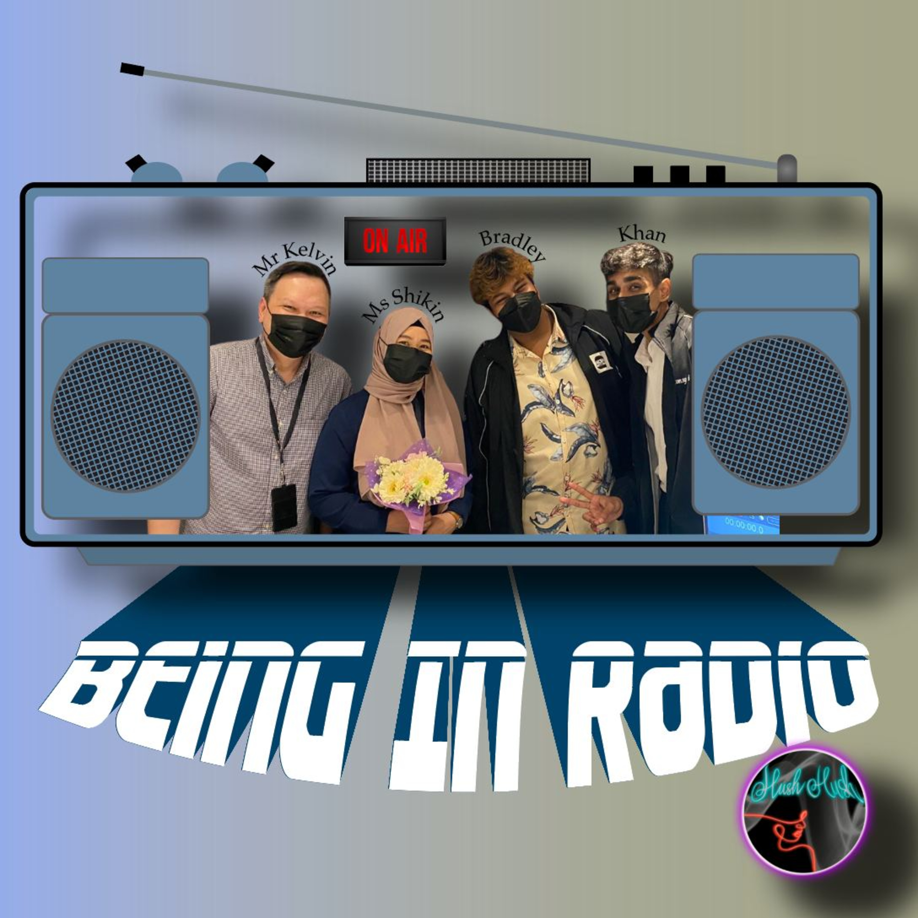 Hush Hush E8: Being In Radio (Feat. Ms Shikin and Mr Kelvin) episode artwork