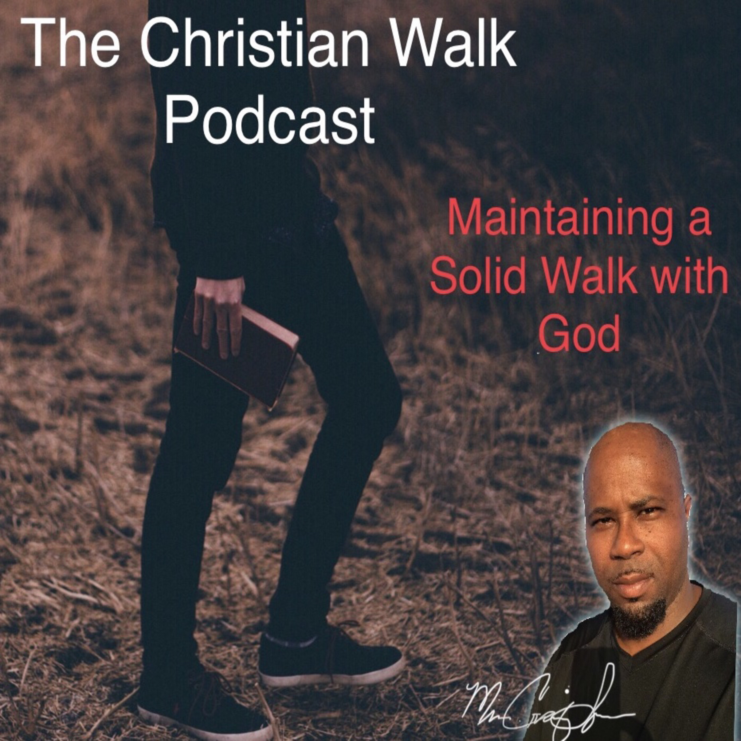 The Christian Walk Podcast