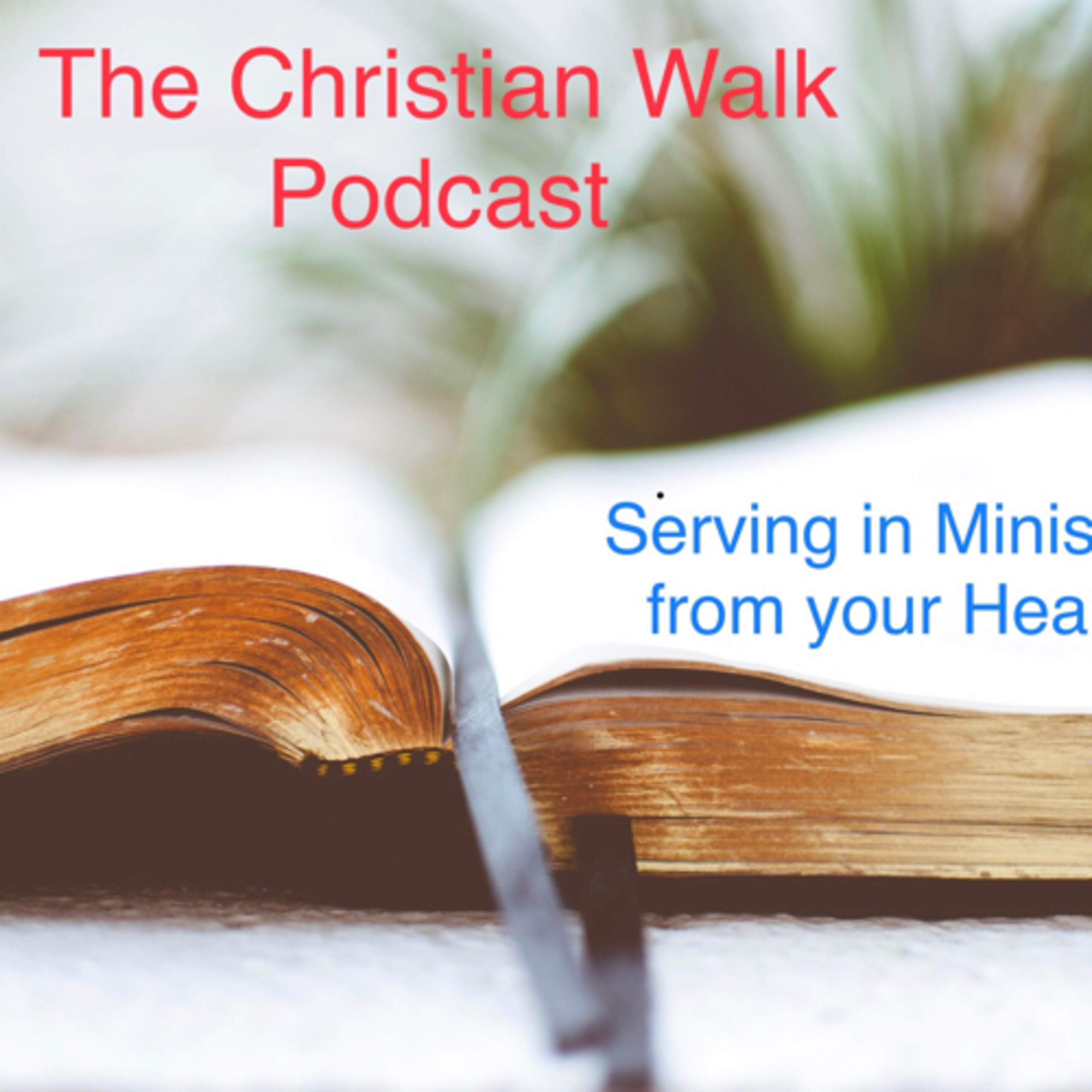 The Christian Walk Podcast
