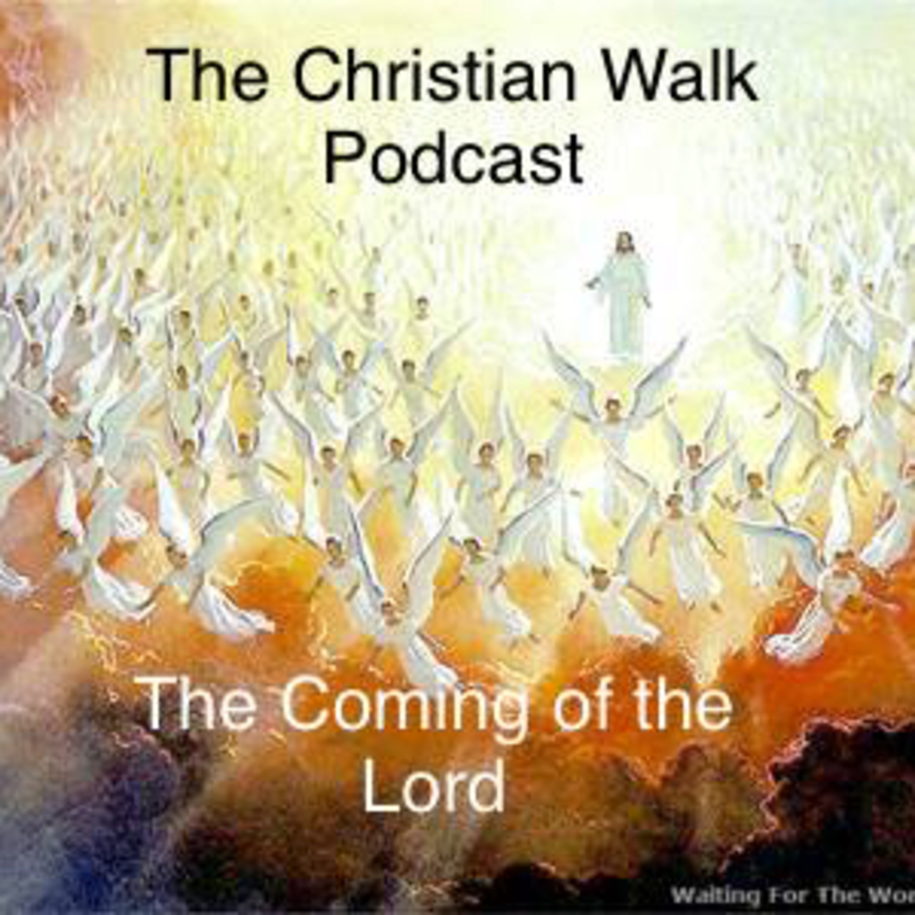 The Christian Walk Podcast