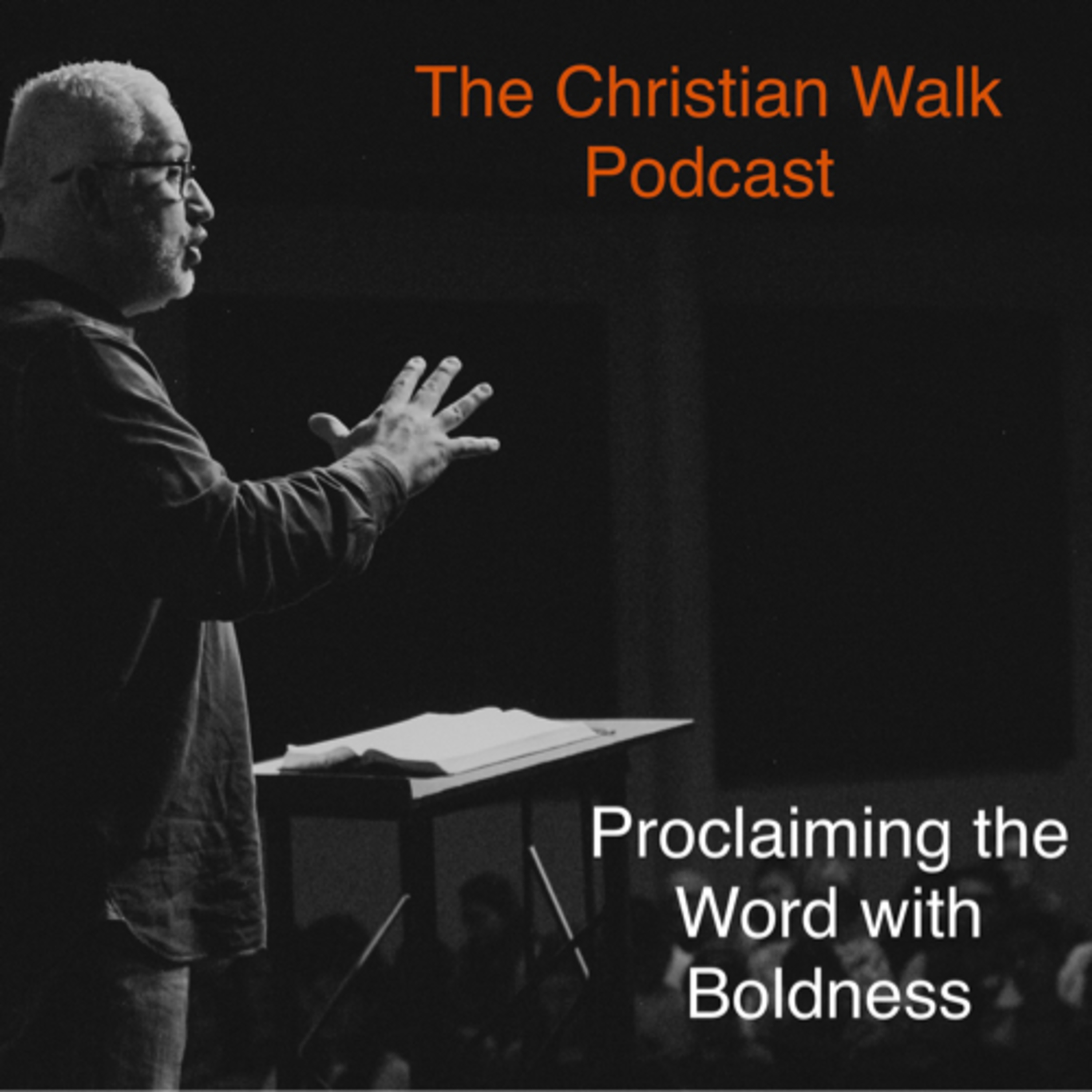 The Christian Walk Podcast