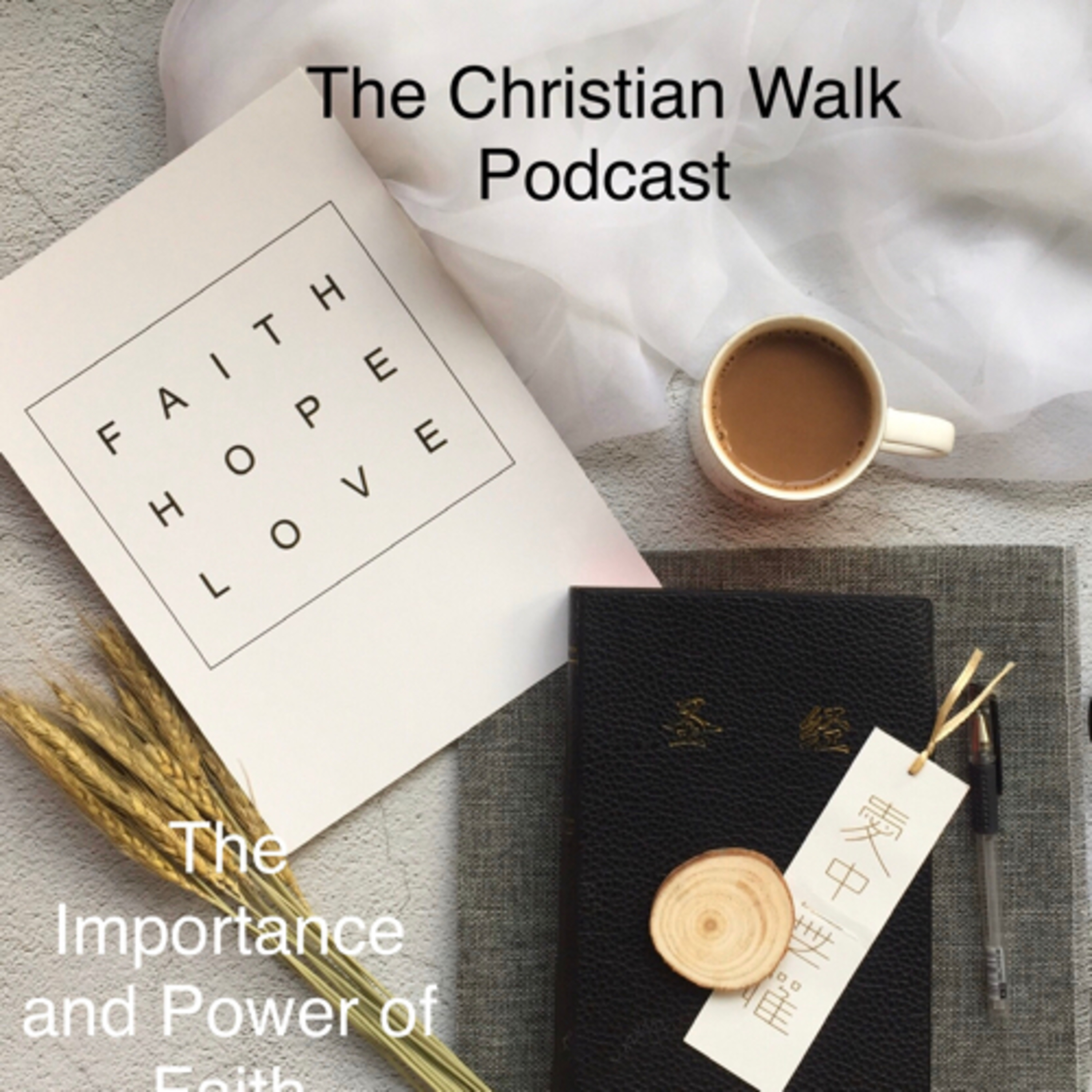 The Christian Walk Podcast