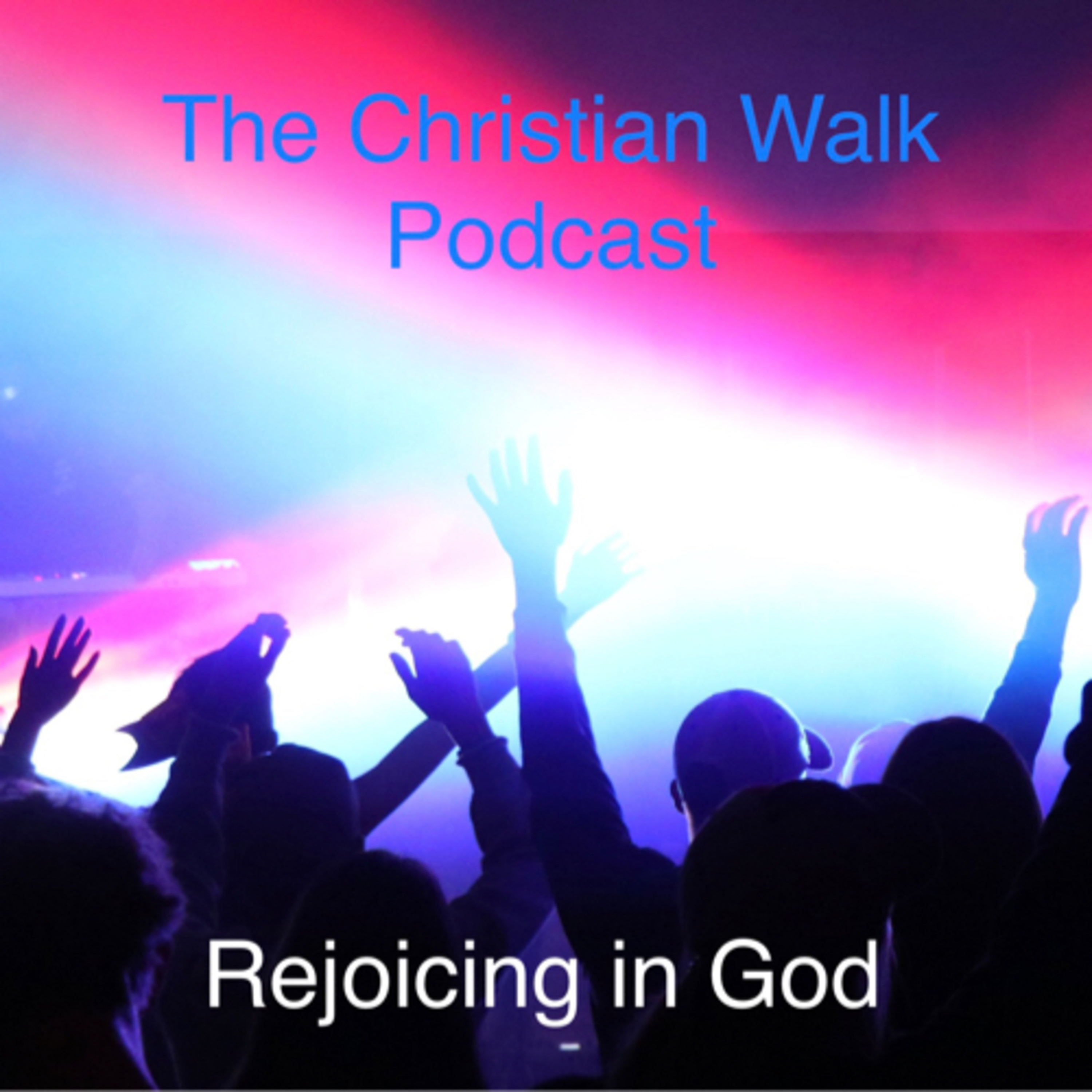 The Christian Walk Podcast