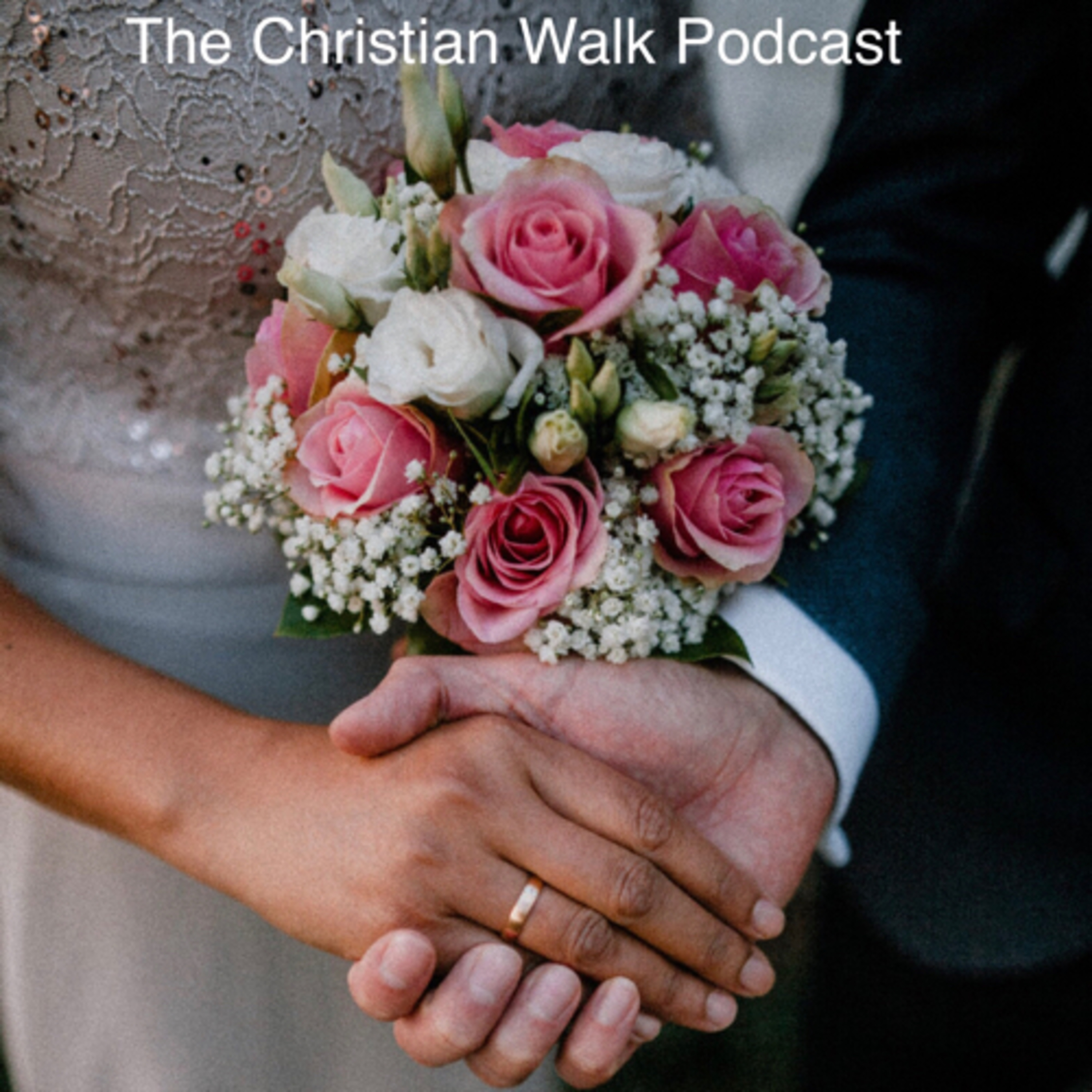 The Christian Walk Podcast