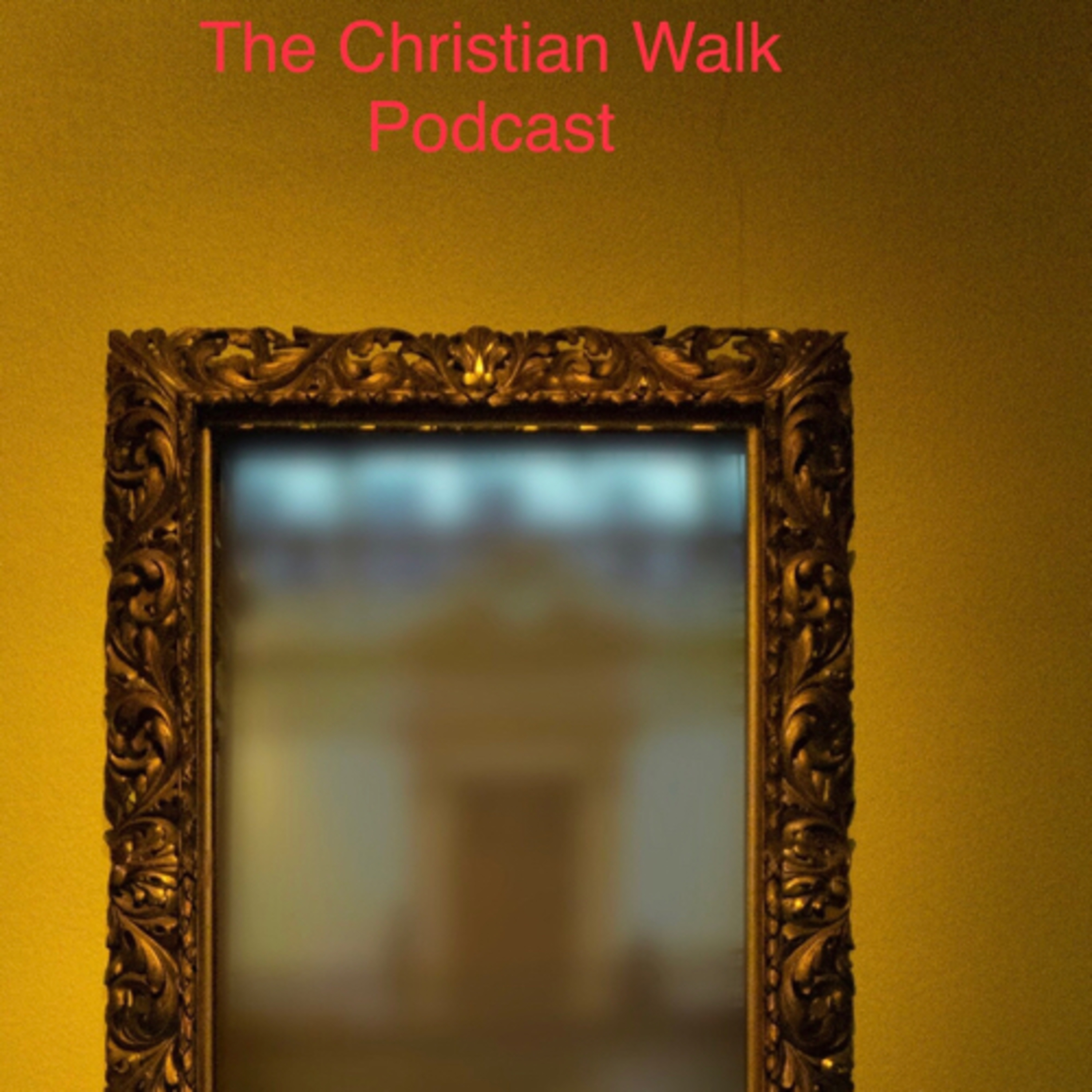 The Christian Walk Podcast