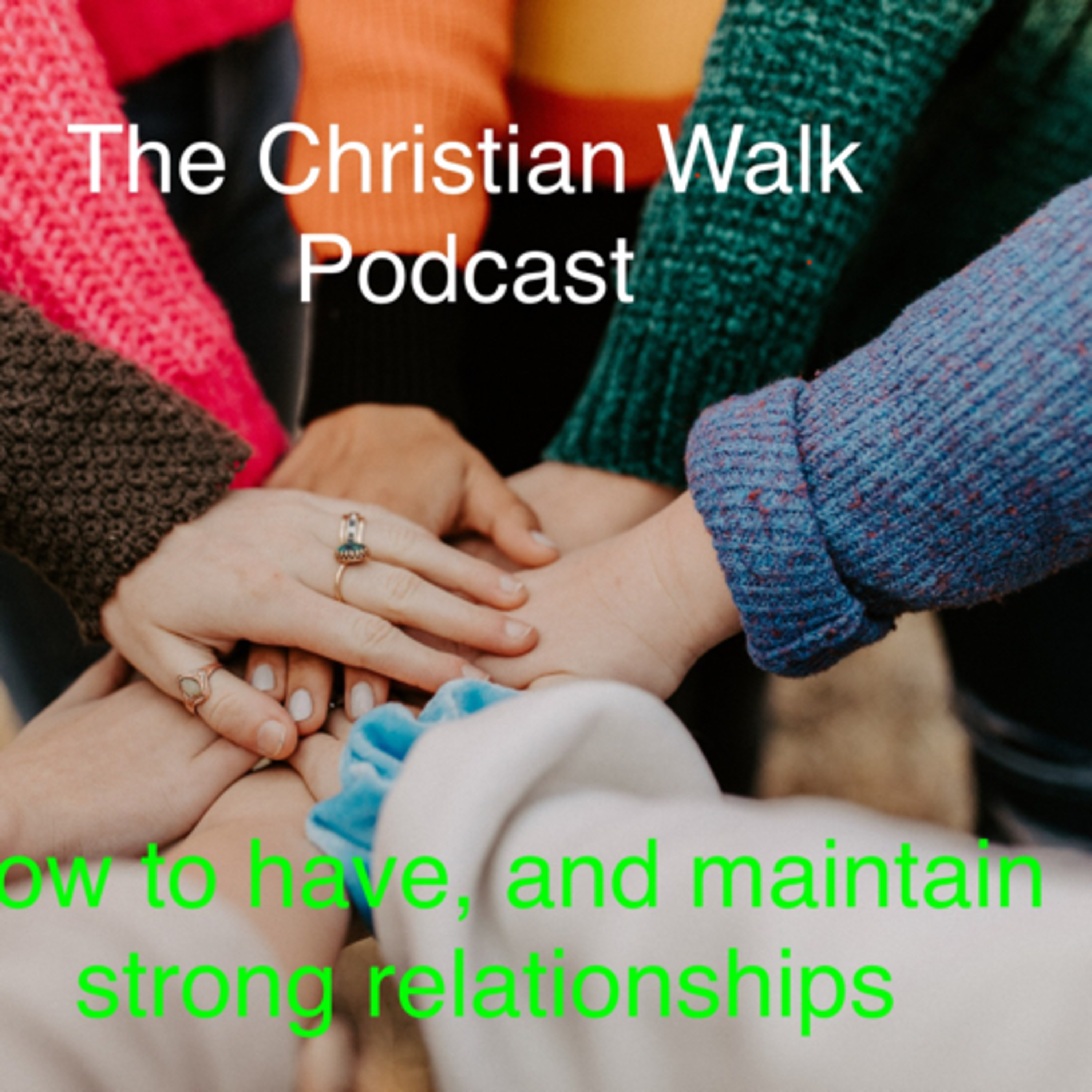 The Christian Walk Podcast