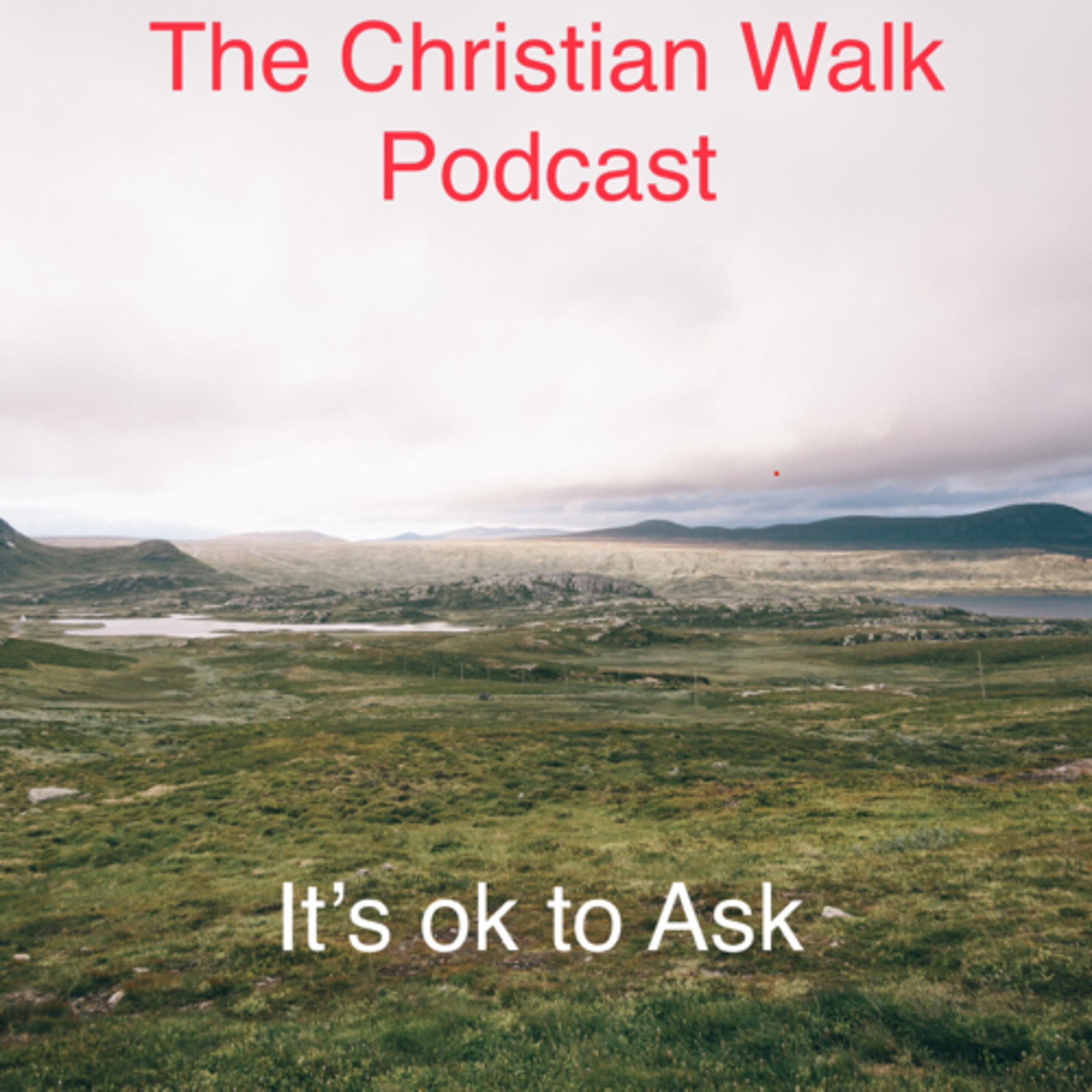 The Christian Walk Podcast