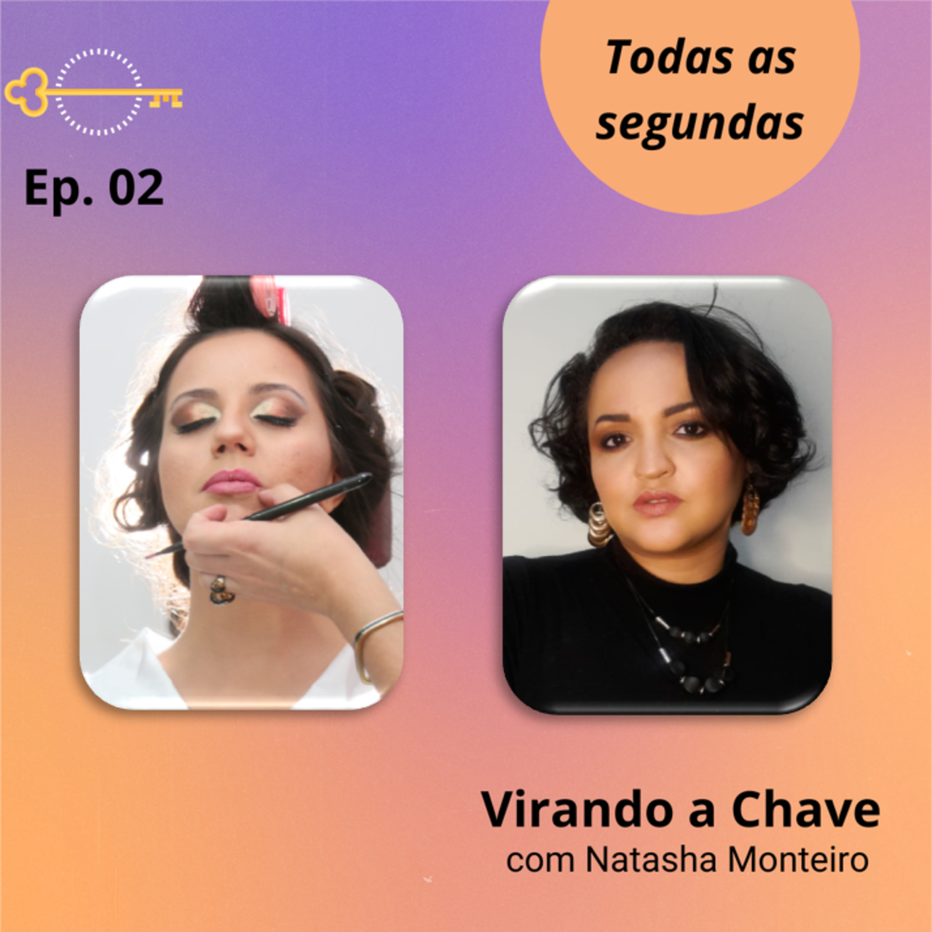 Virando a Chave com Natasha Monteiro