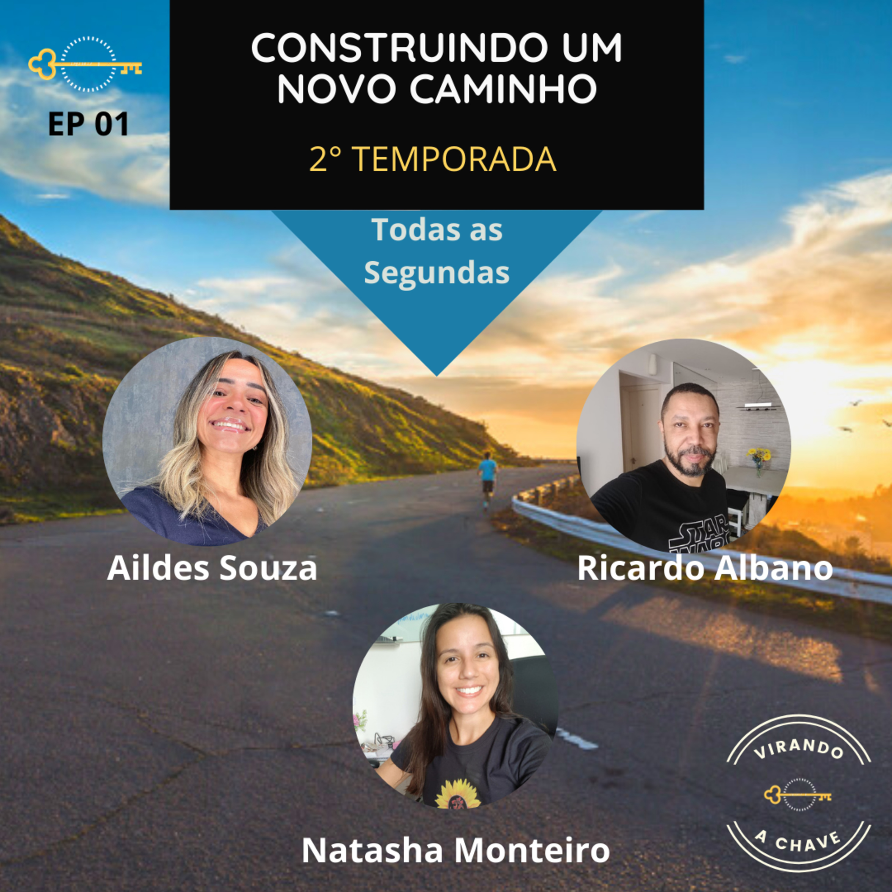 Virando a Chave com Natasha Monteiro