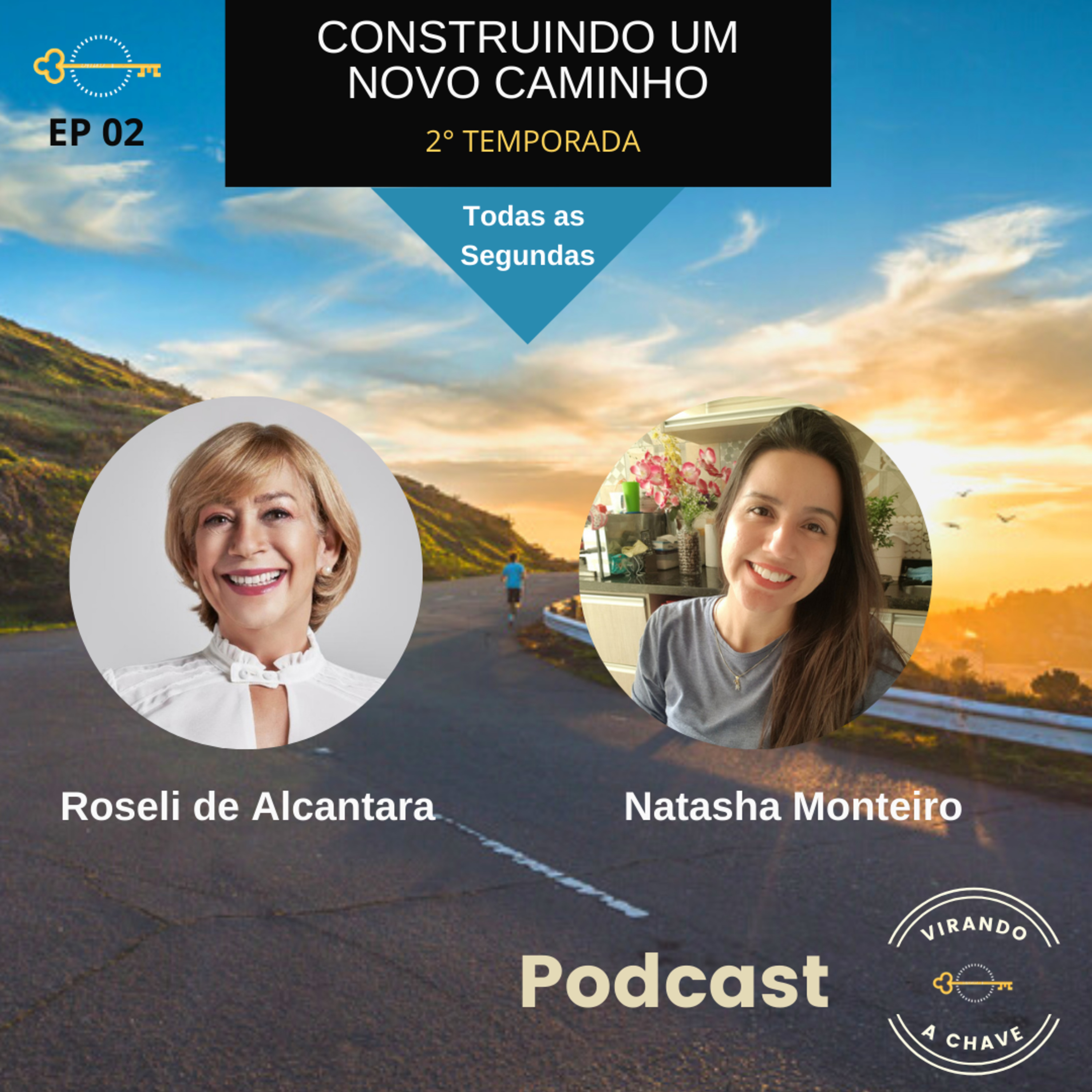 Virando a Chave com Natasha Monteiro