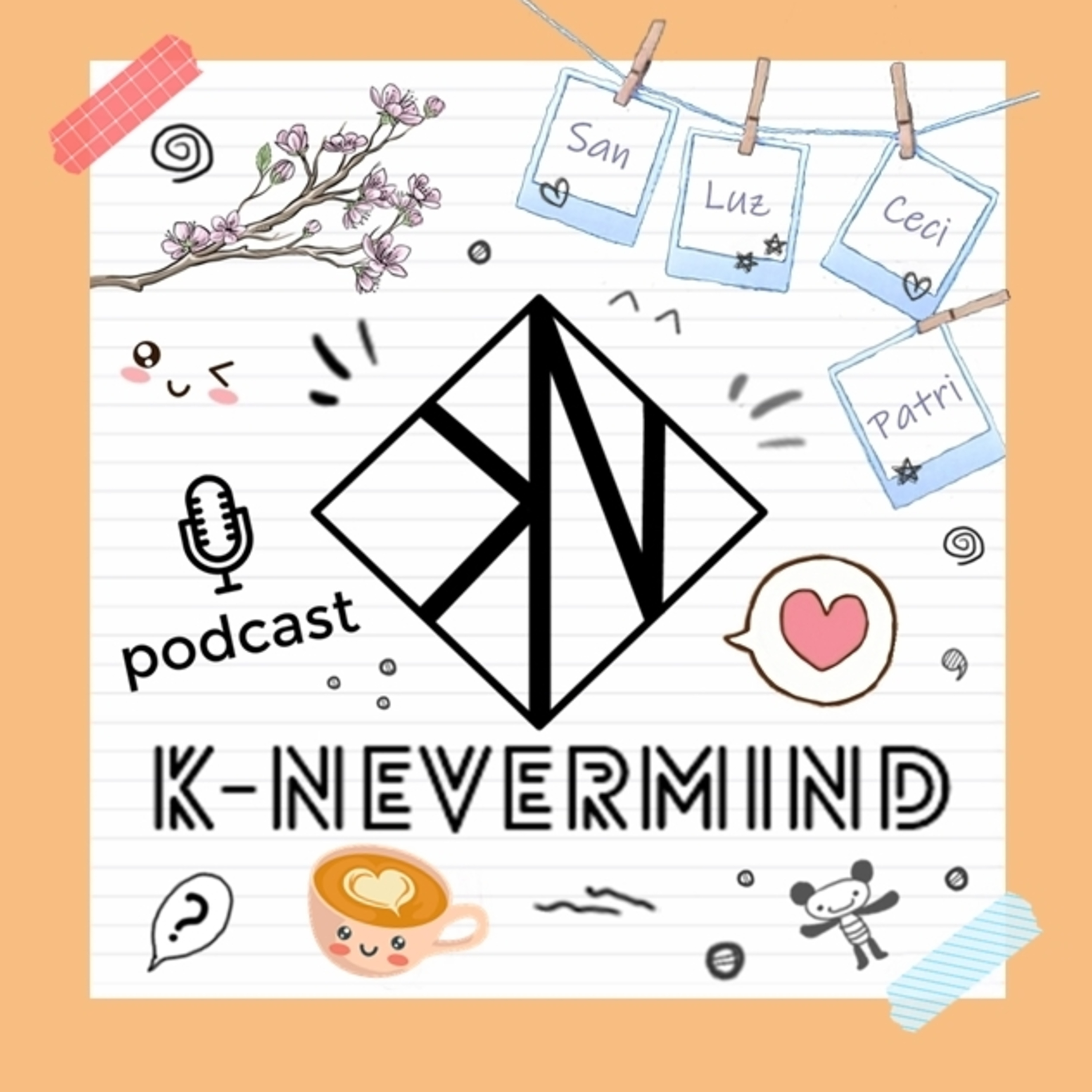 🌸 K-Nevermind - Kpop Podcast 🌸