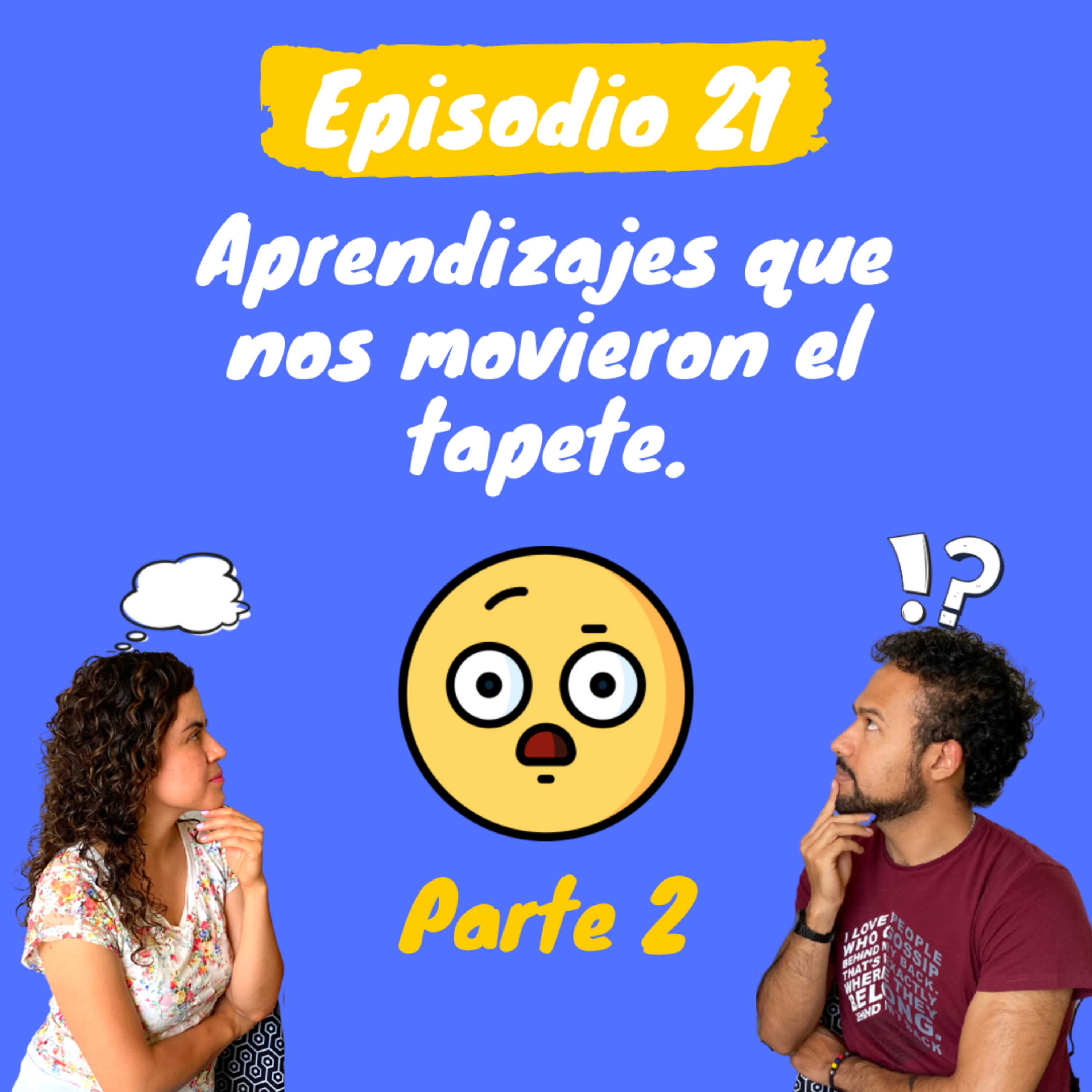 Aprendizajes que nos movieron el tapete Parte 2 episode artwork