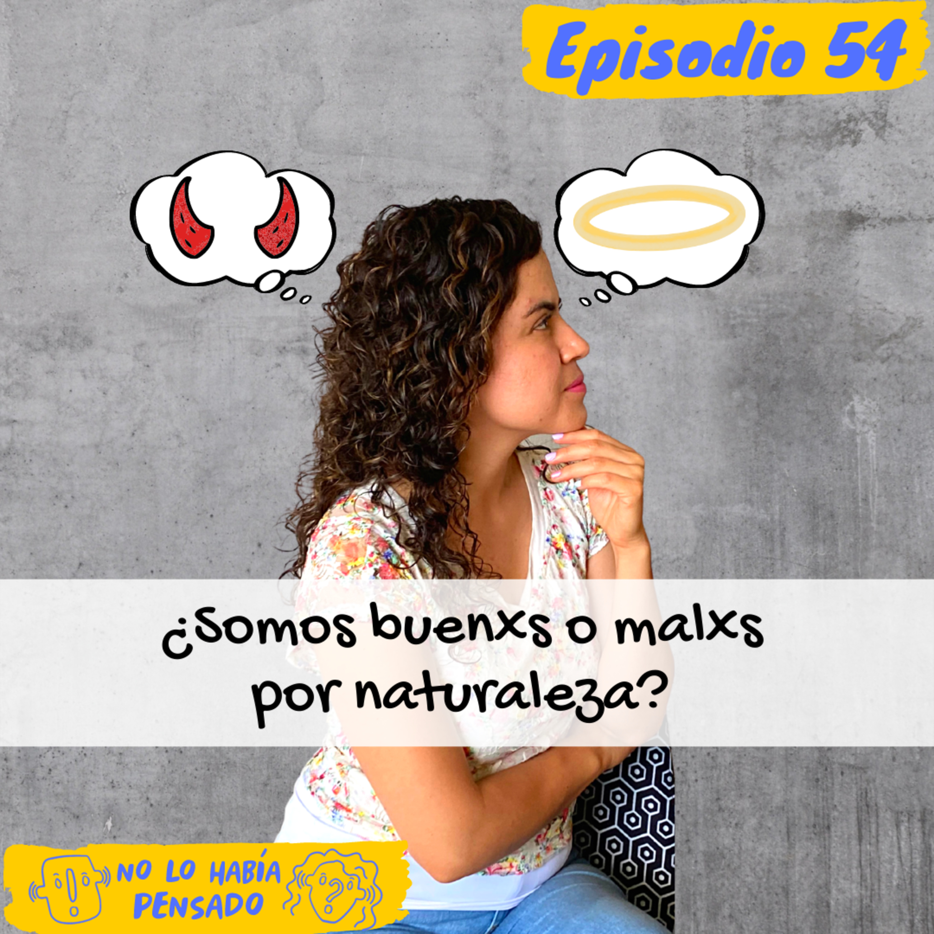 ¿Somos buenxs o malxs por naturaleza? episode artwork
