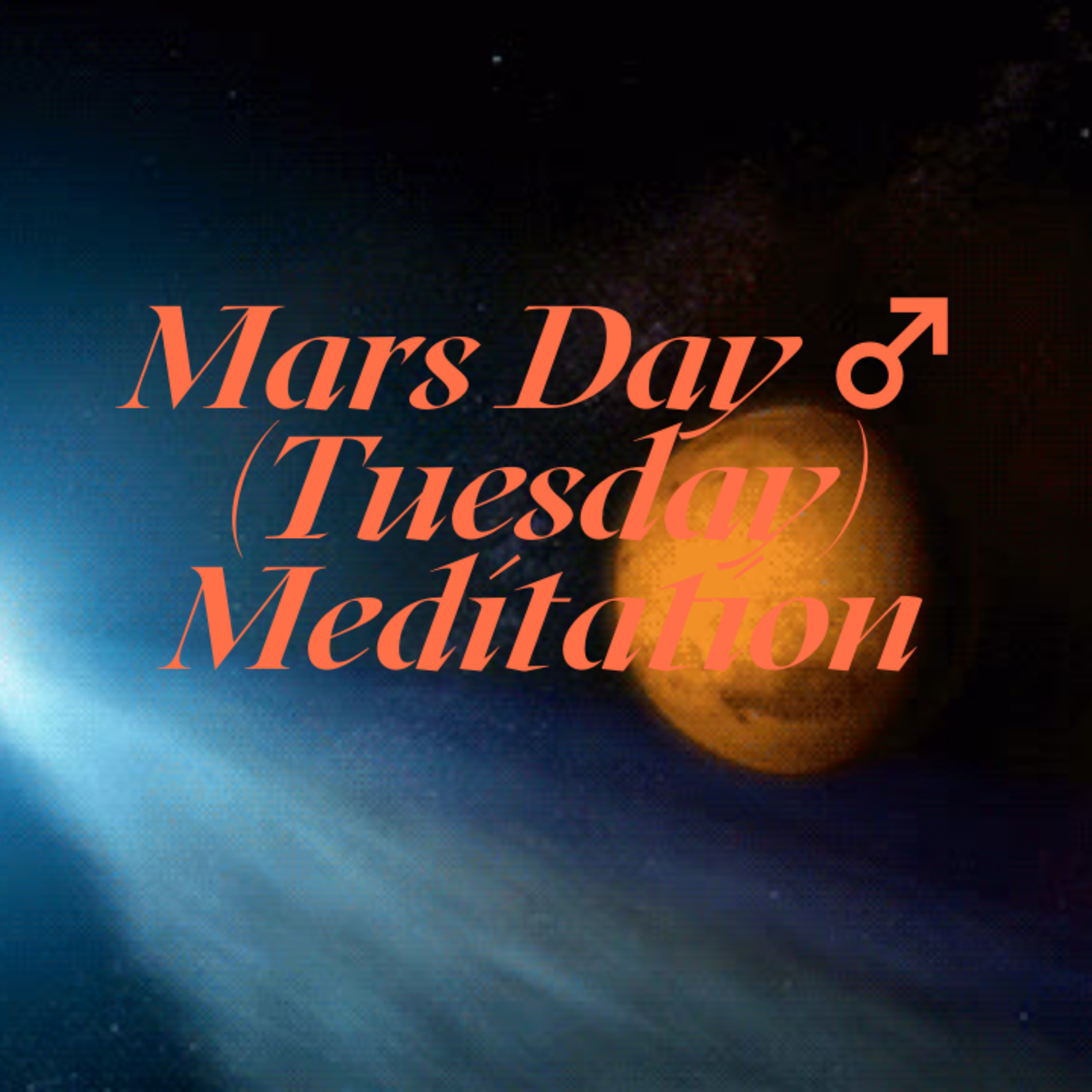 Mars Day ♂ (Tuesday) Meditation
