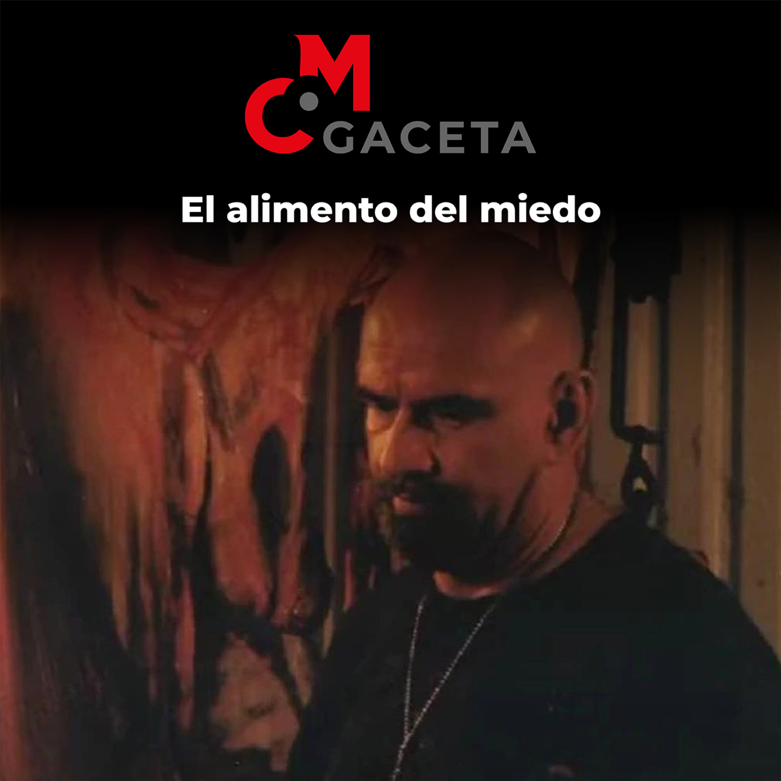 Gaceta MC: El alimento del miedo episode artwork