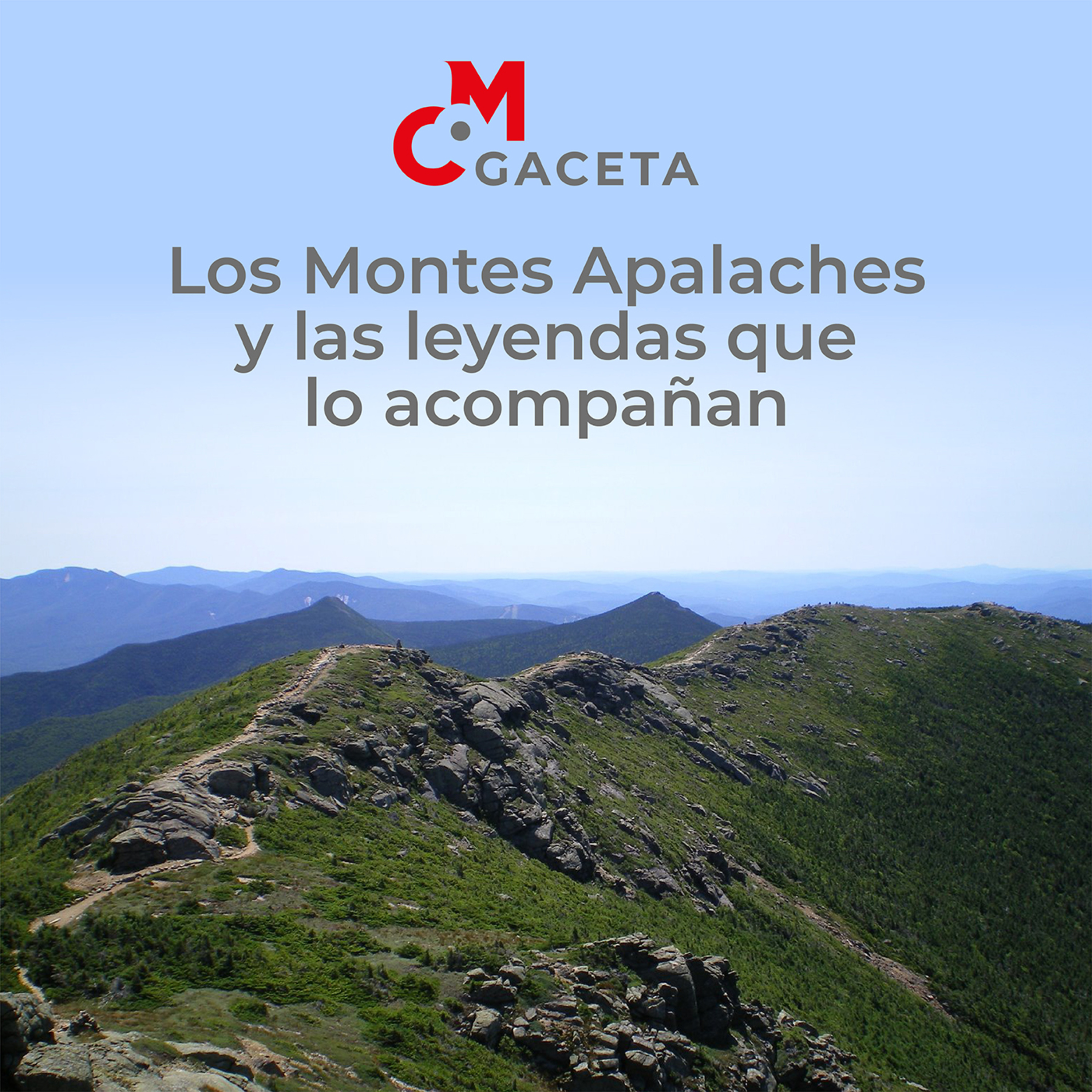 Gaceta Mc: Los Montes Apalaches y las leyendas que lo acompañan episode artwork