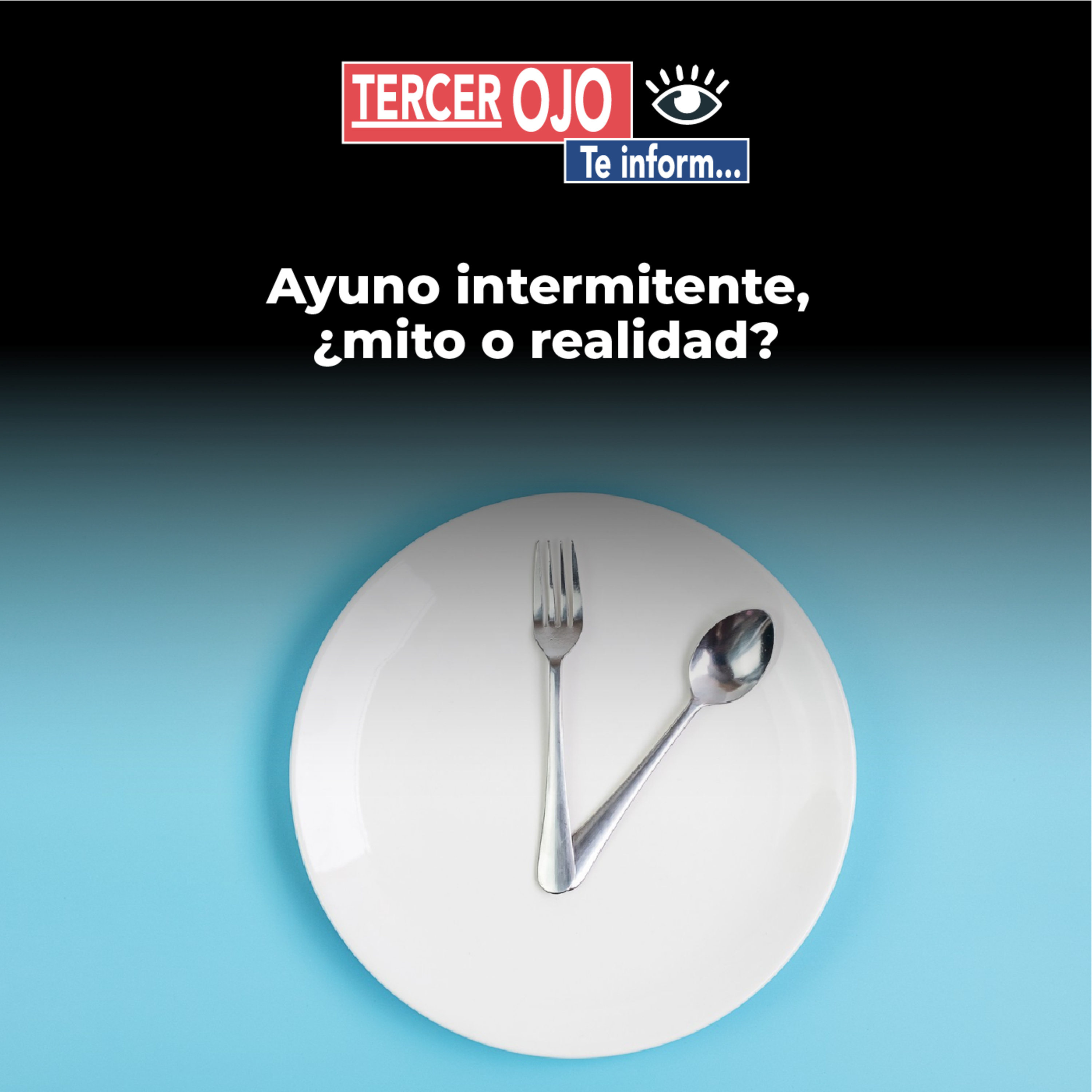 Tercer Ojo te Informa - Ayuno intermitente, ¿mito o realidad? episode artwork