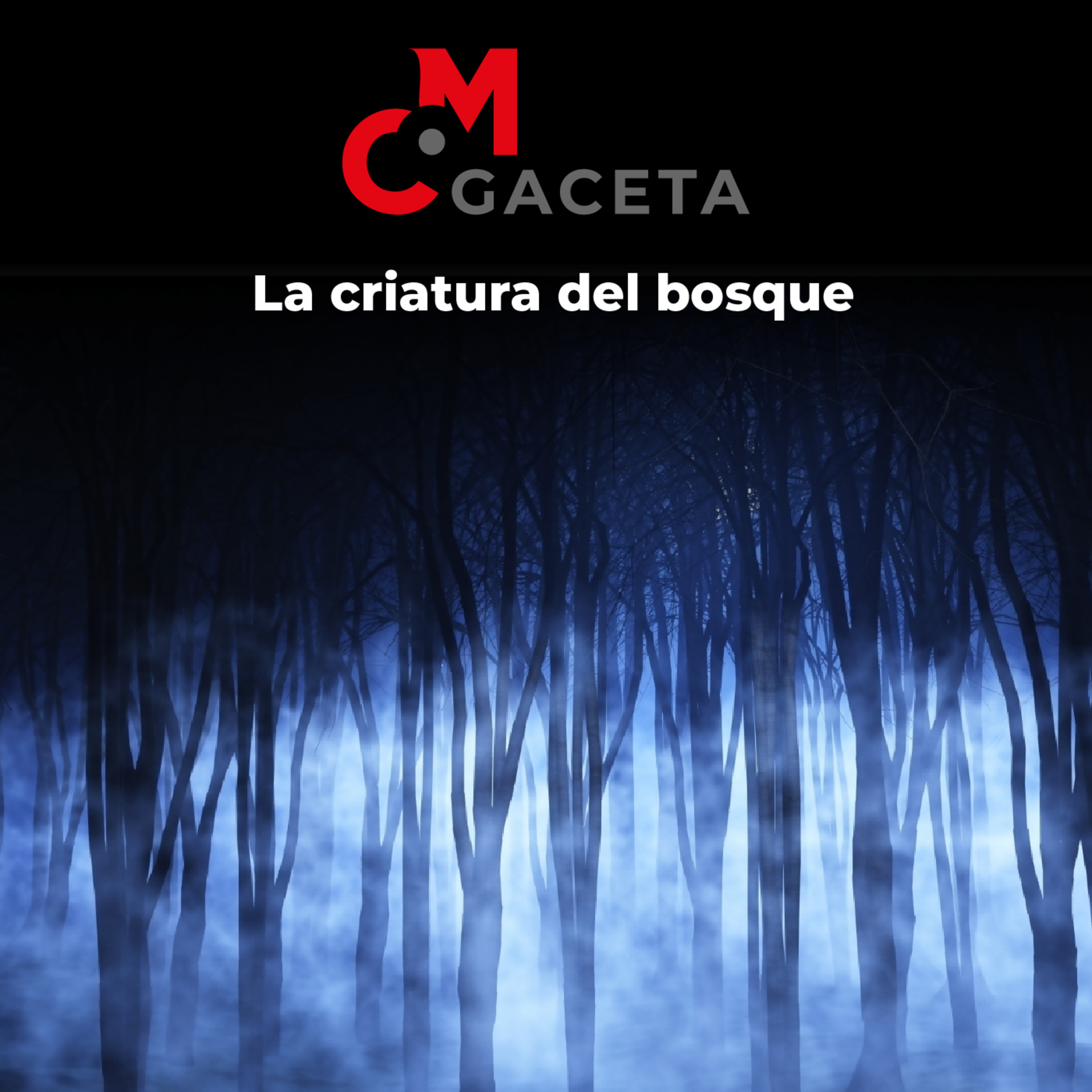 Gaceta Mc: La criatura del bosque episode artwork