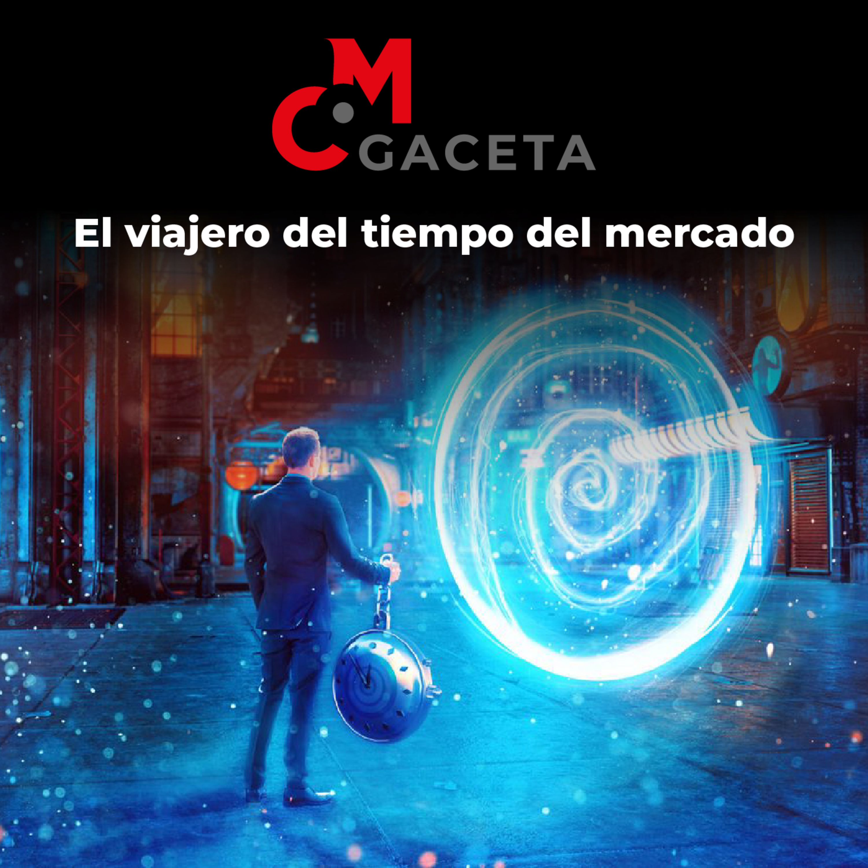 Gaceta MC: El viajero del tiempo del mercado episode artwork