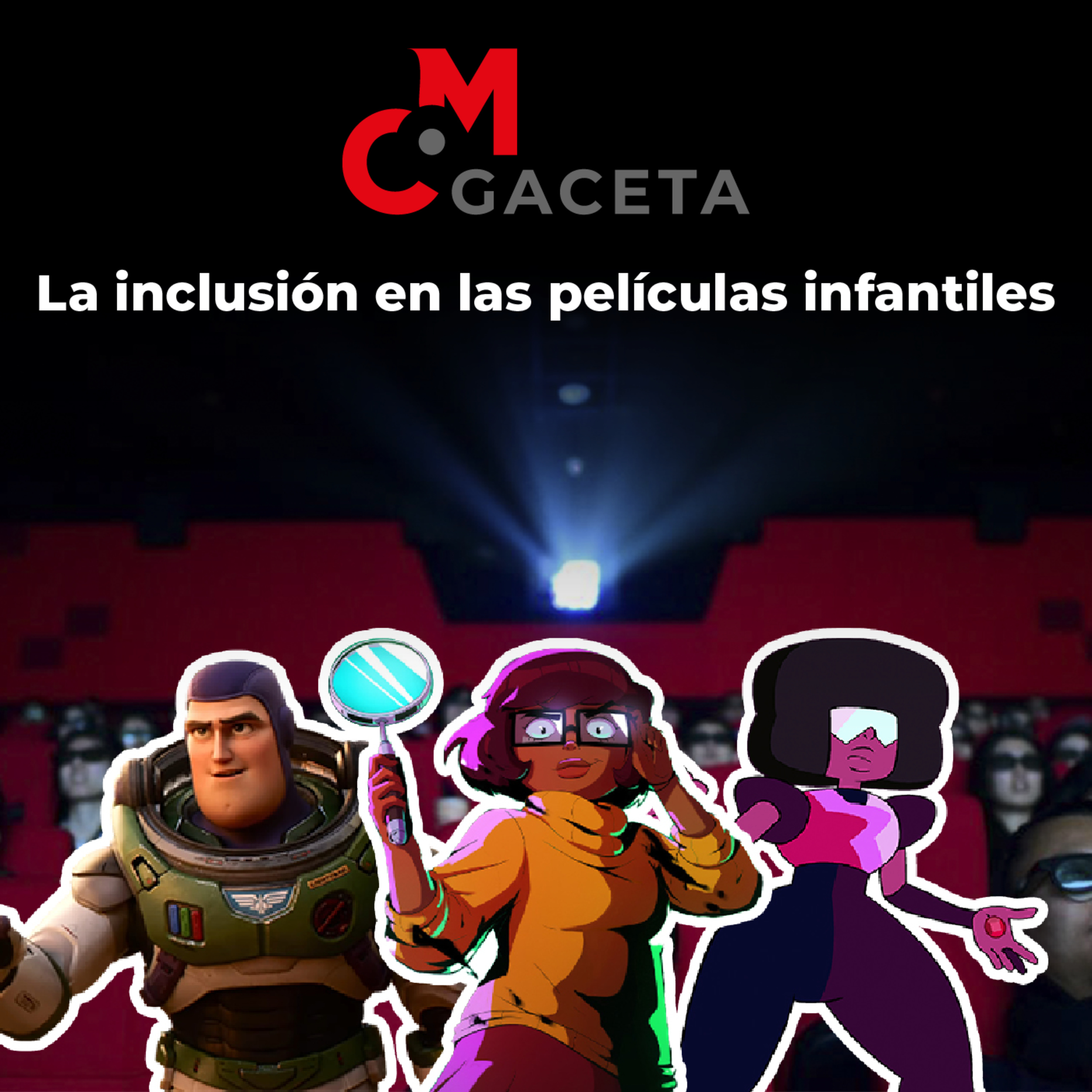 Gaceta Mc: La inclusión en las películas infantiles  episode artwork