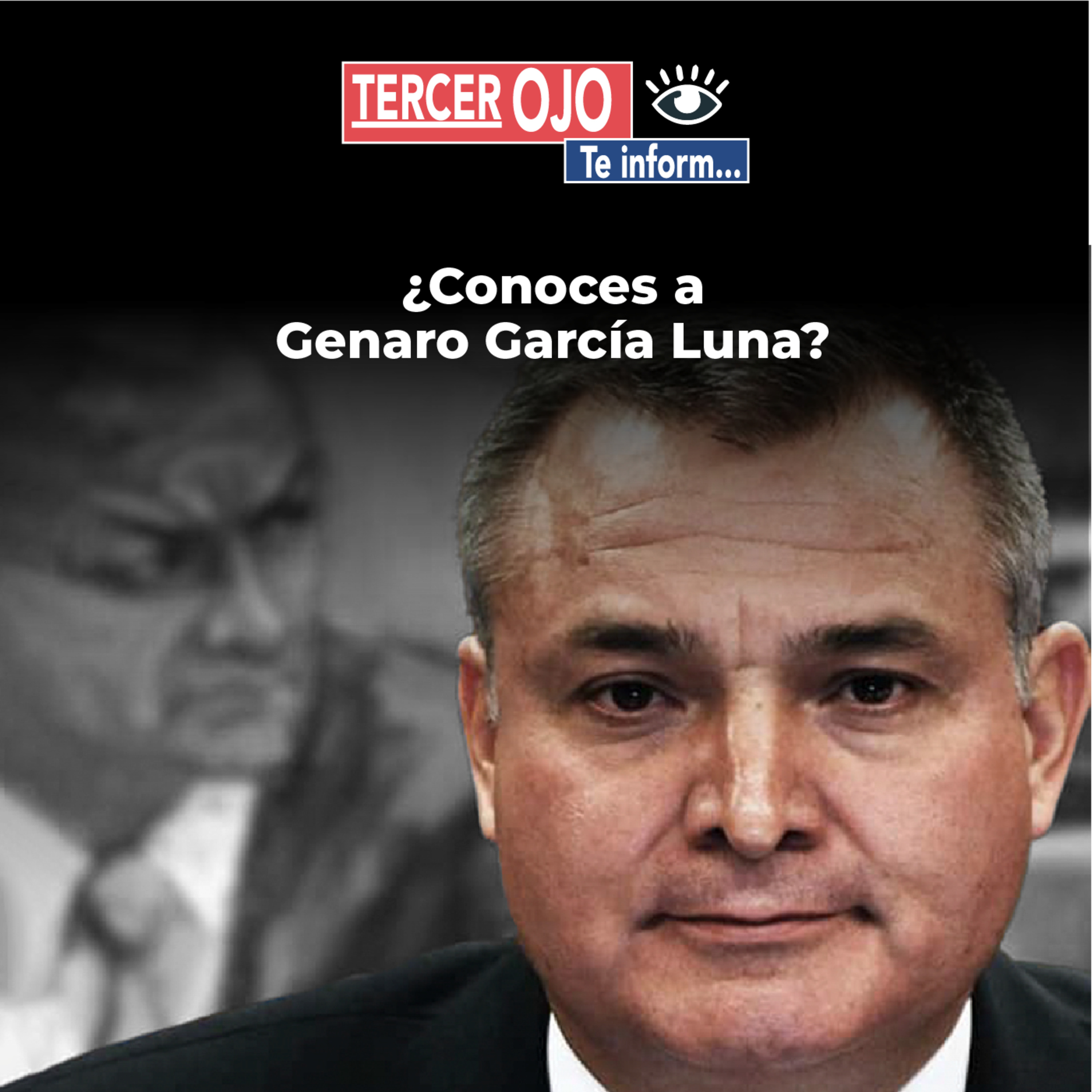 Tercer Ojo: ¿Conoces a Genaro García Luna?  episode artwork
