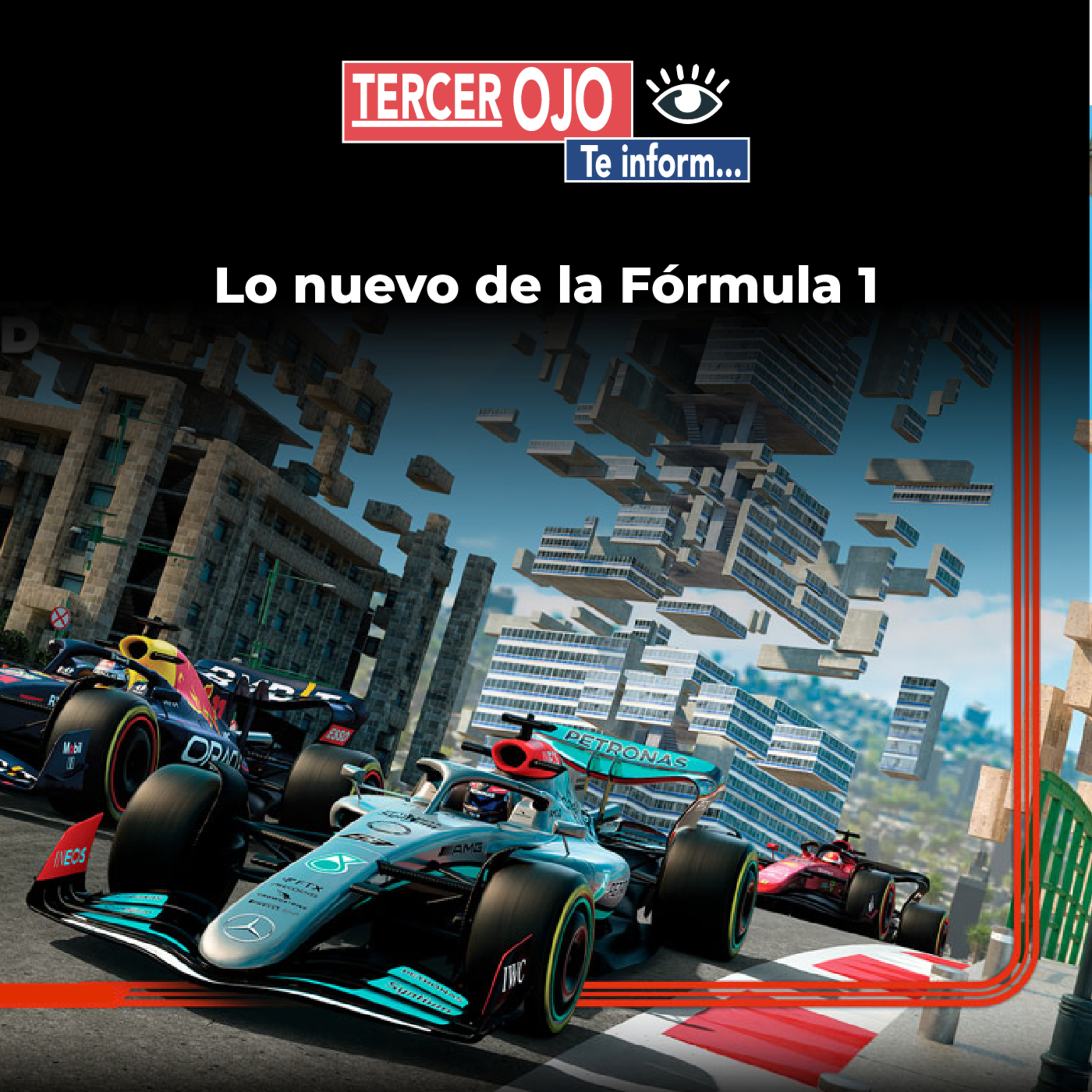 Tercer Ojo: Lo nuevo de la Fórmula 1 episode artwork