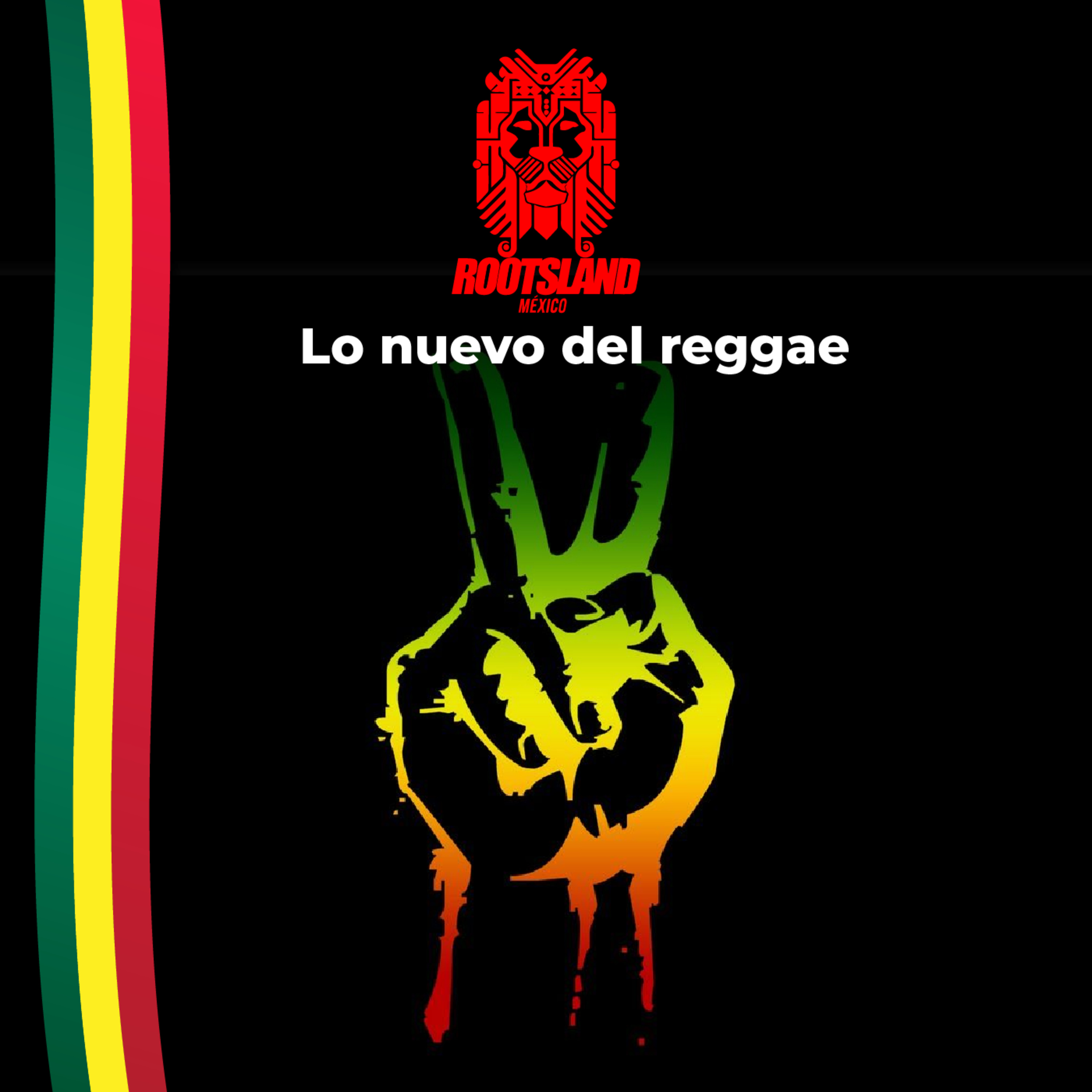 Rootsland Mx: Lo nuevo del reggae   episode artwork