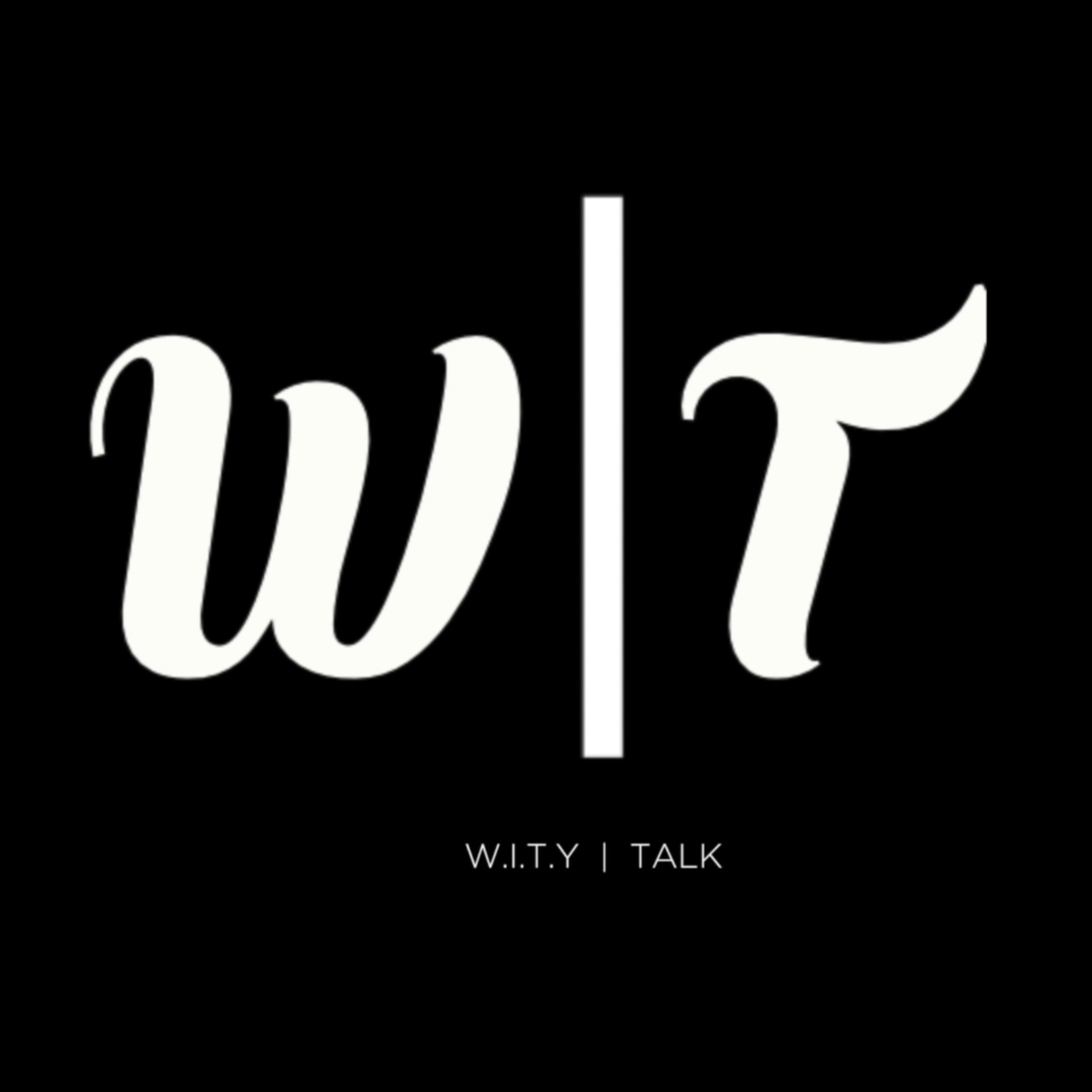 WITY Talk