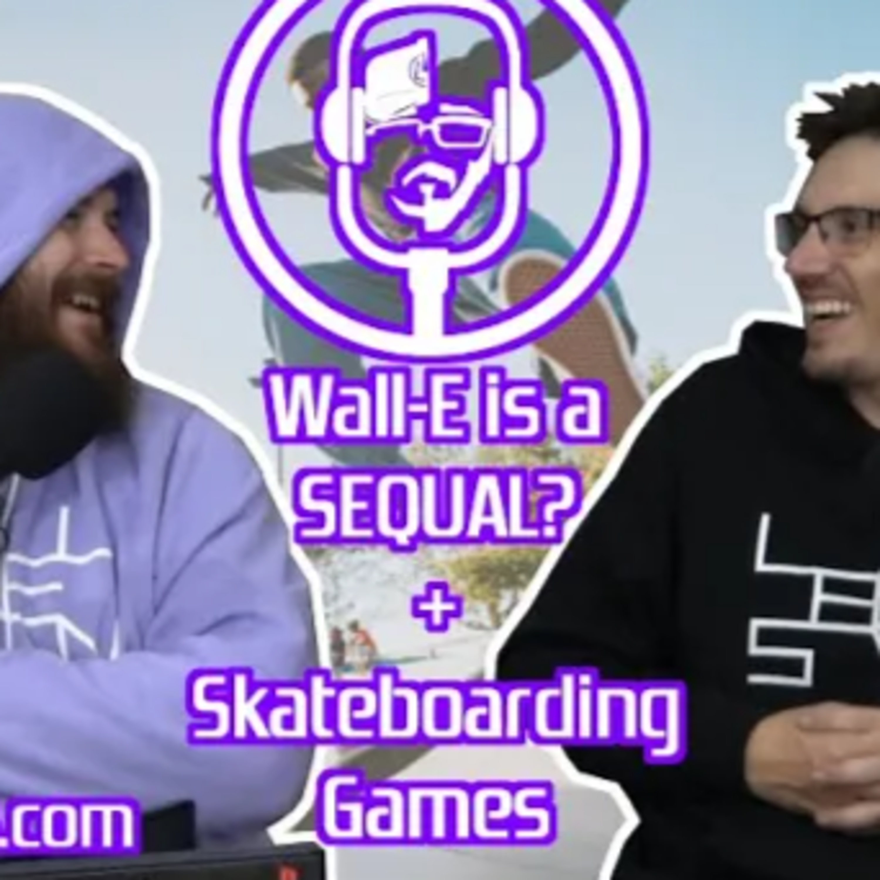Skateboarding Games + Wall-E sequal episode artwork