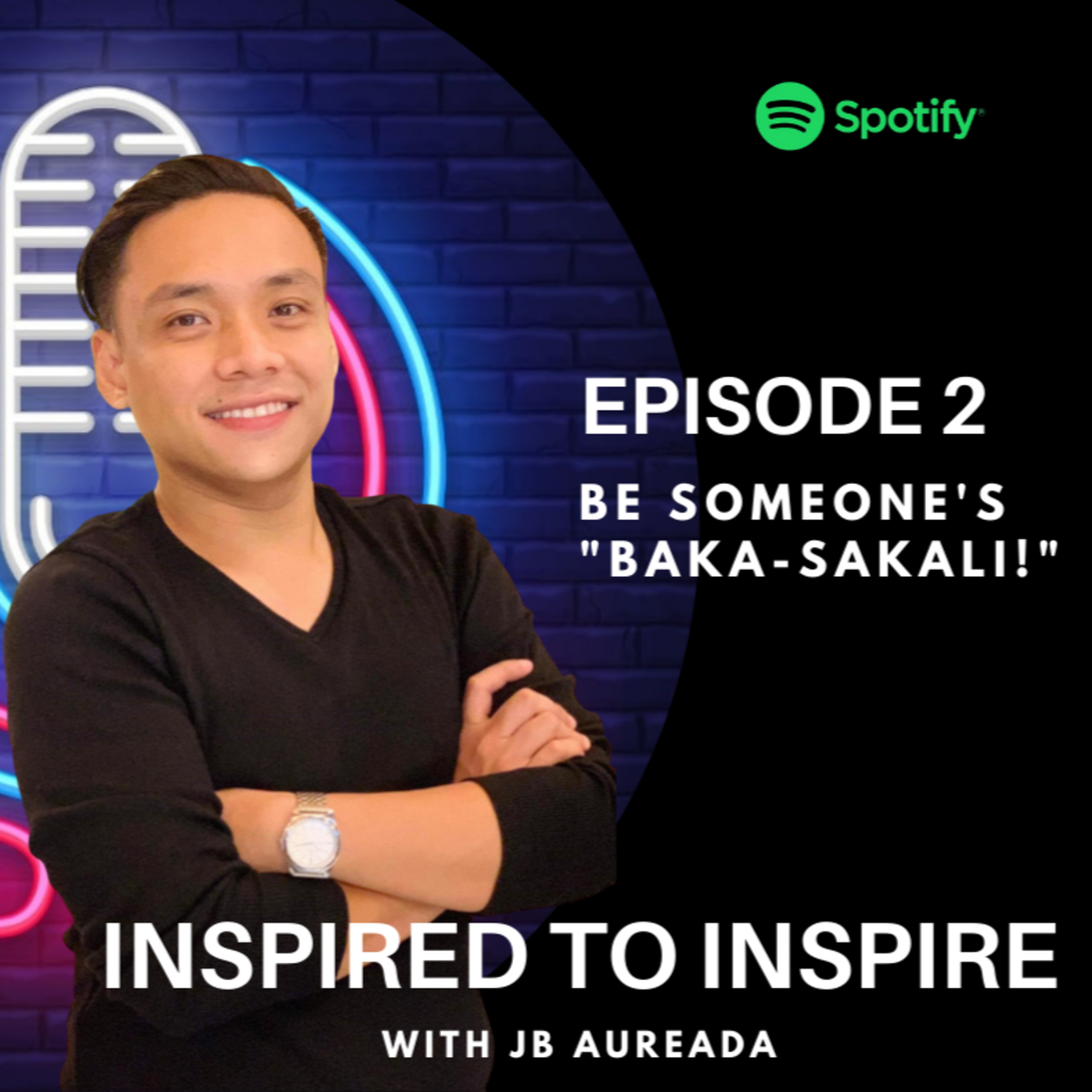 Be Someone's "BAKA-SAKALI". episode artwork