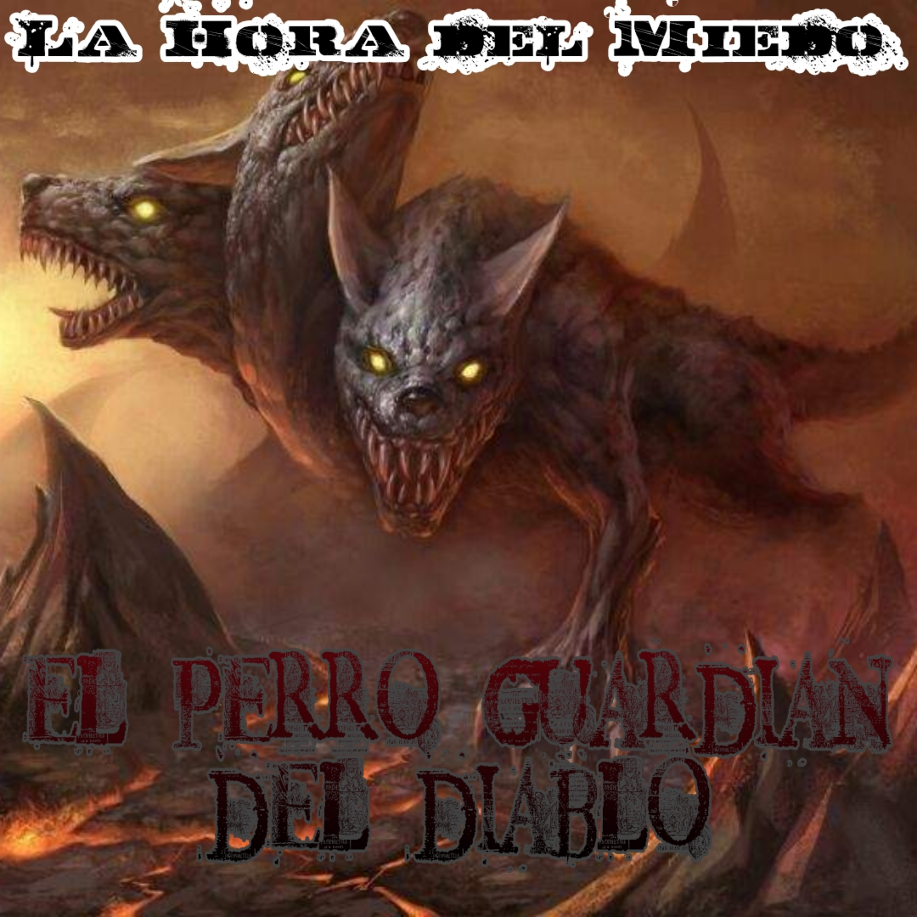 El Perro Guardian del Diablo episode artwork