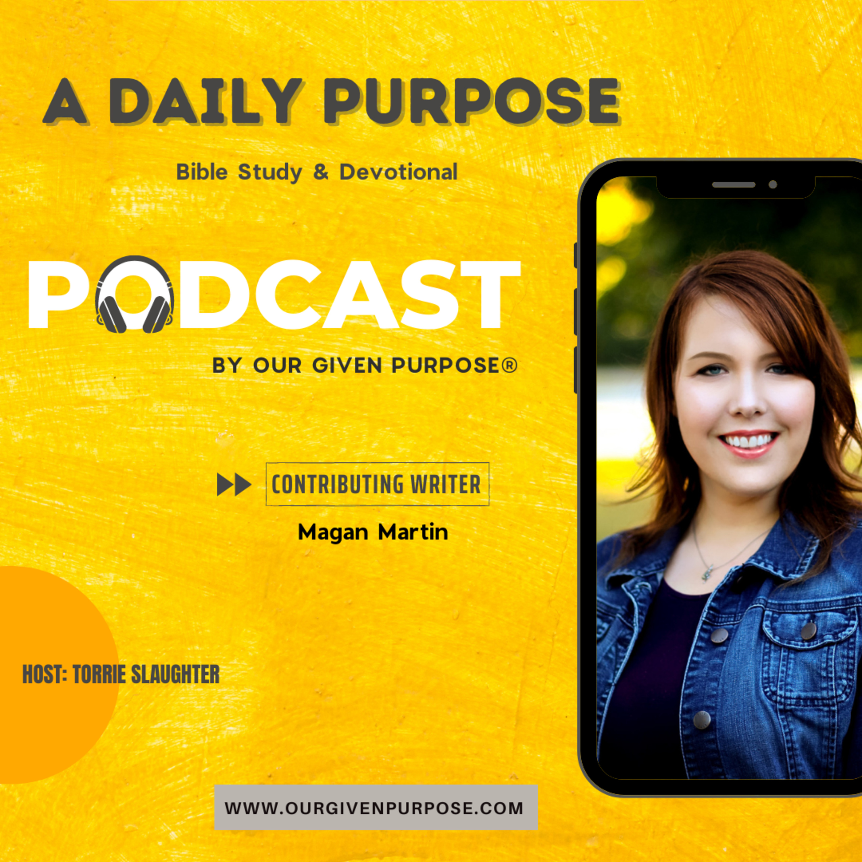 Our Given Purpose with Torrie Slaughter