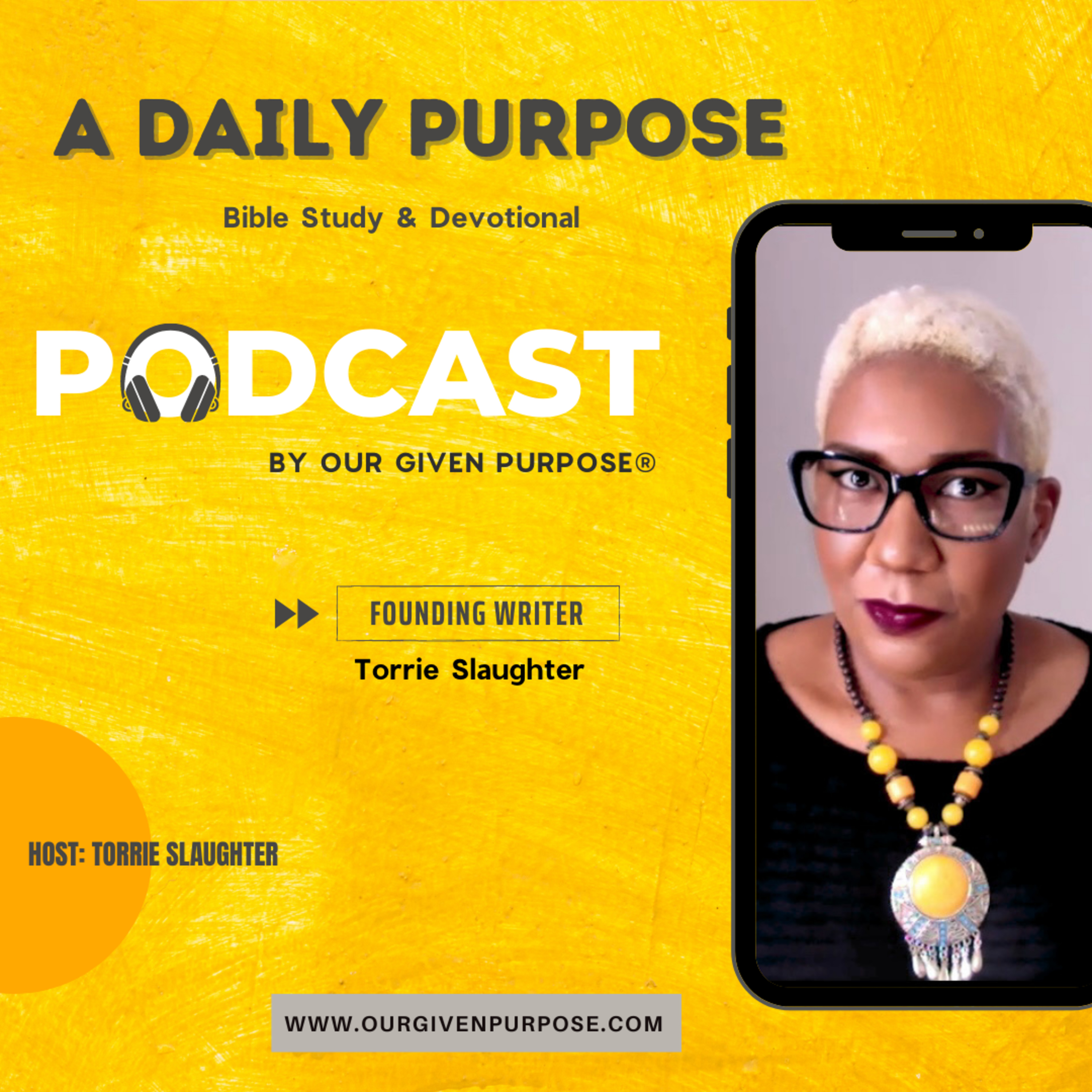 Our Given Purpose with Torrie Slaughter