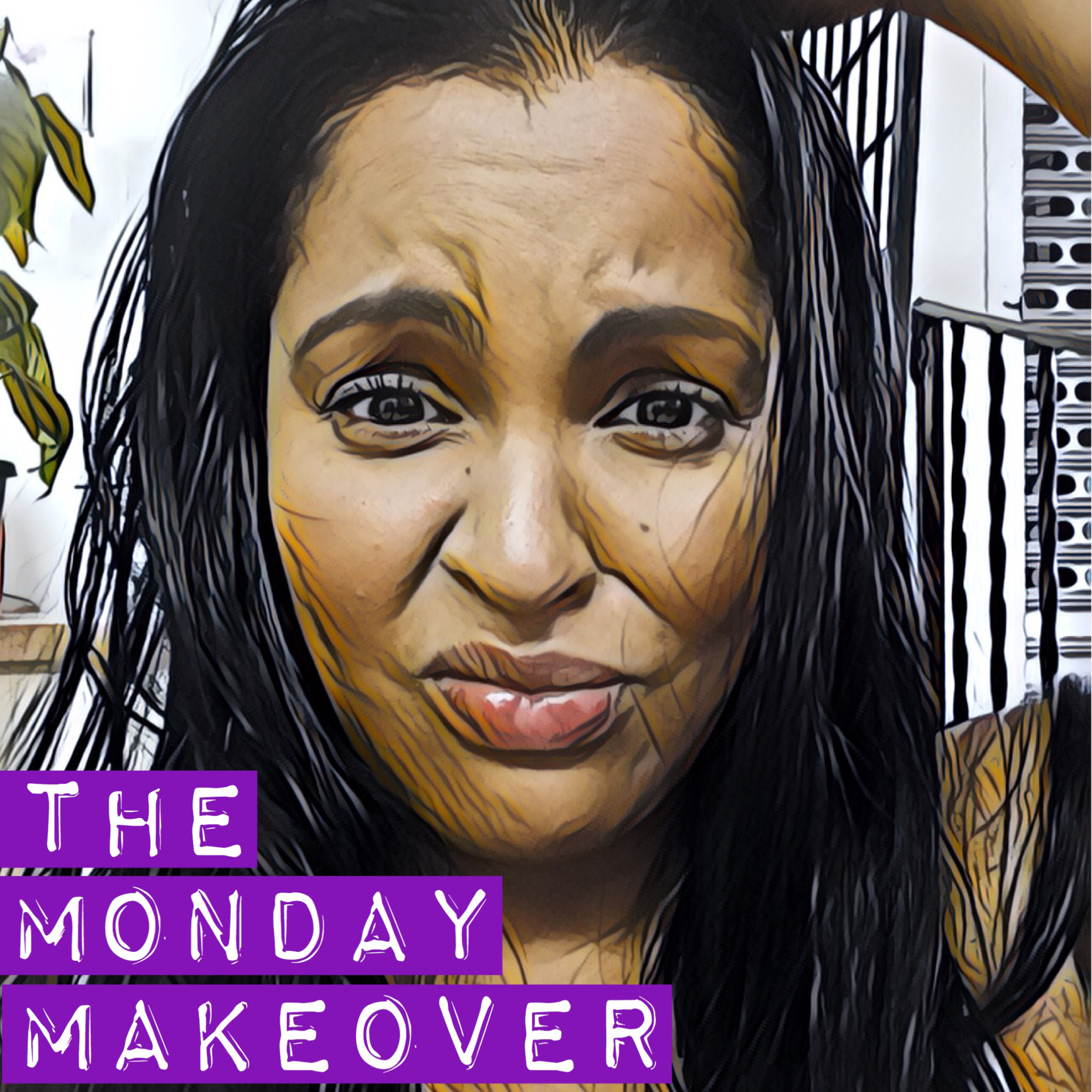 5. The Monday Makeover 5. The Monday Makeover