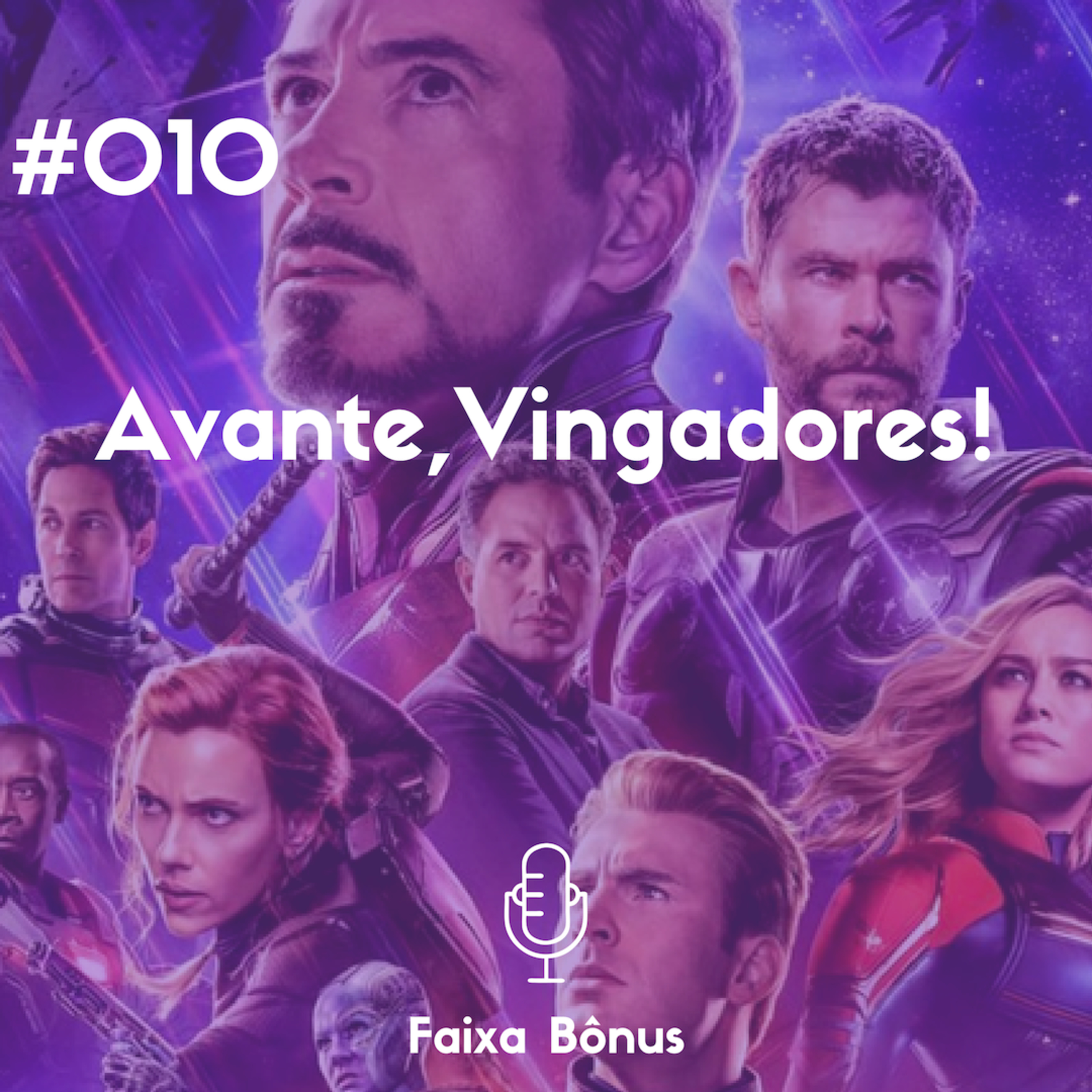#010 Avante, Vingadores! #010 Avante, Vingadores!