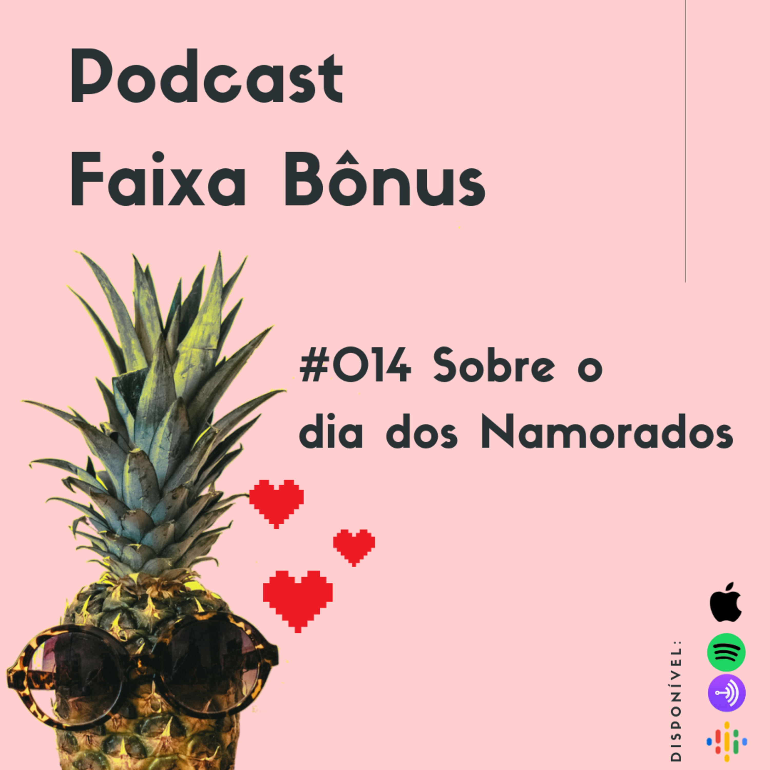 #014 Sobre o dia dos Namorados #014 Sobre o dia dos Namorados