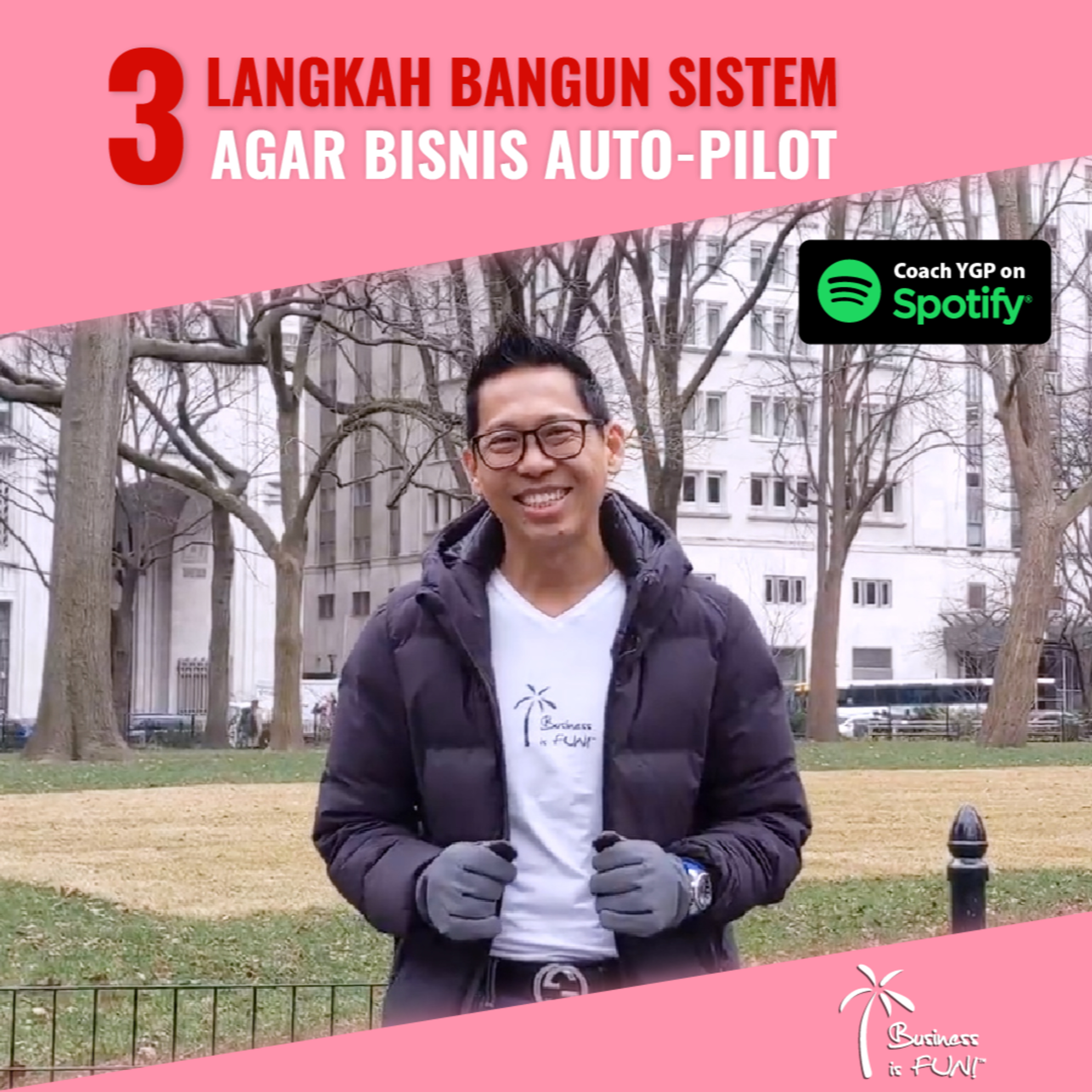 Bisnis Profitable & AUTO-PILOT with Coach YGP