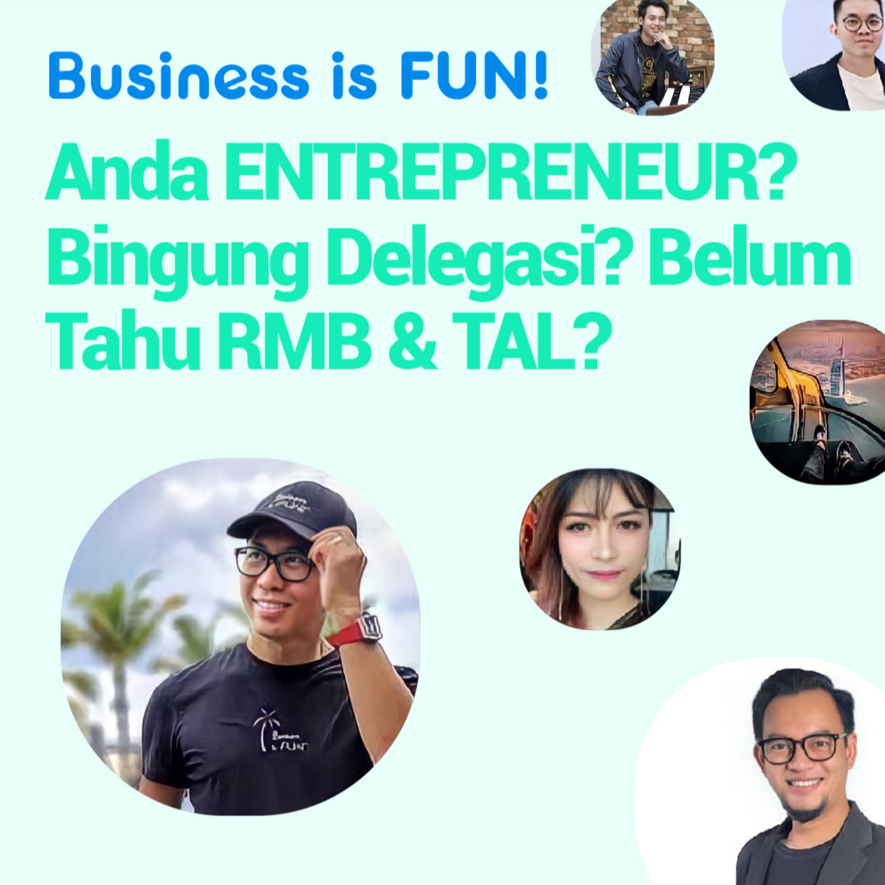 Anda Entrepreneur yang Bingung Delegasi dan Belum Tahu RMB & TAL?