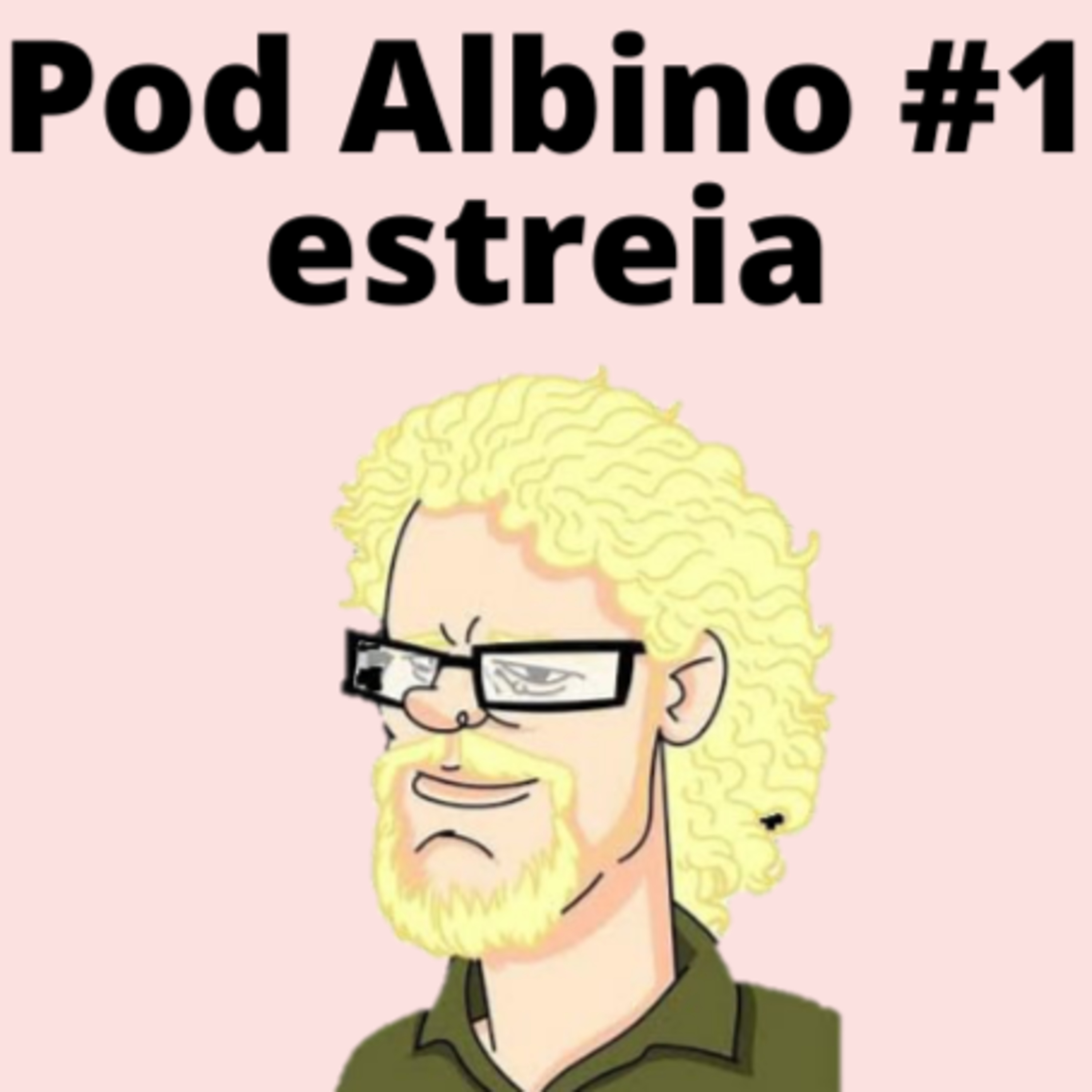 Pod Albino