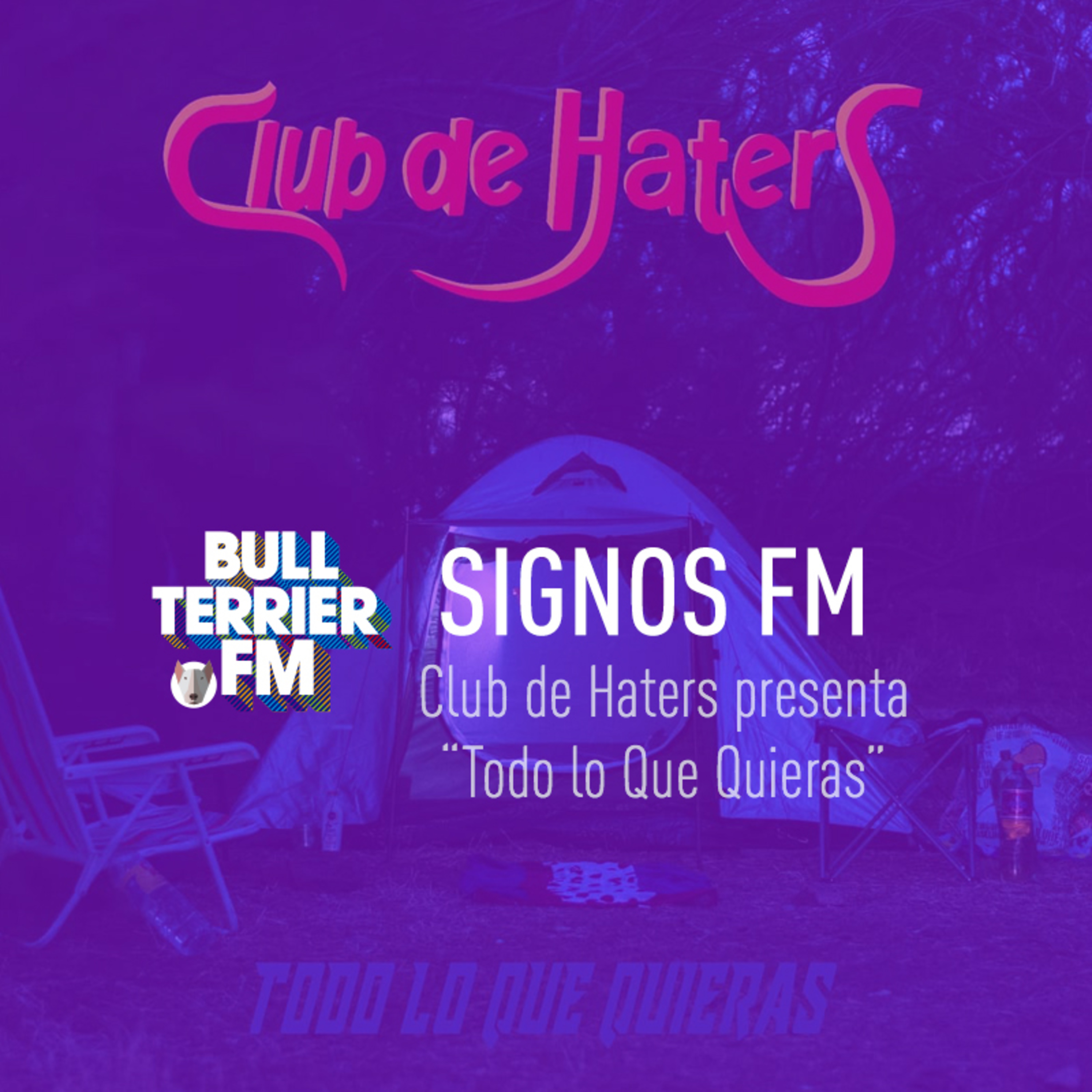 CLUB DE HATERS presenta "Todo lo Que Quieras” episode artwork