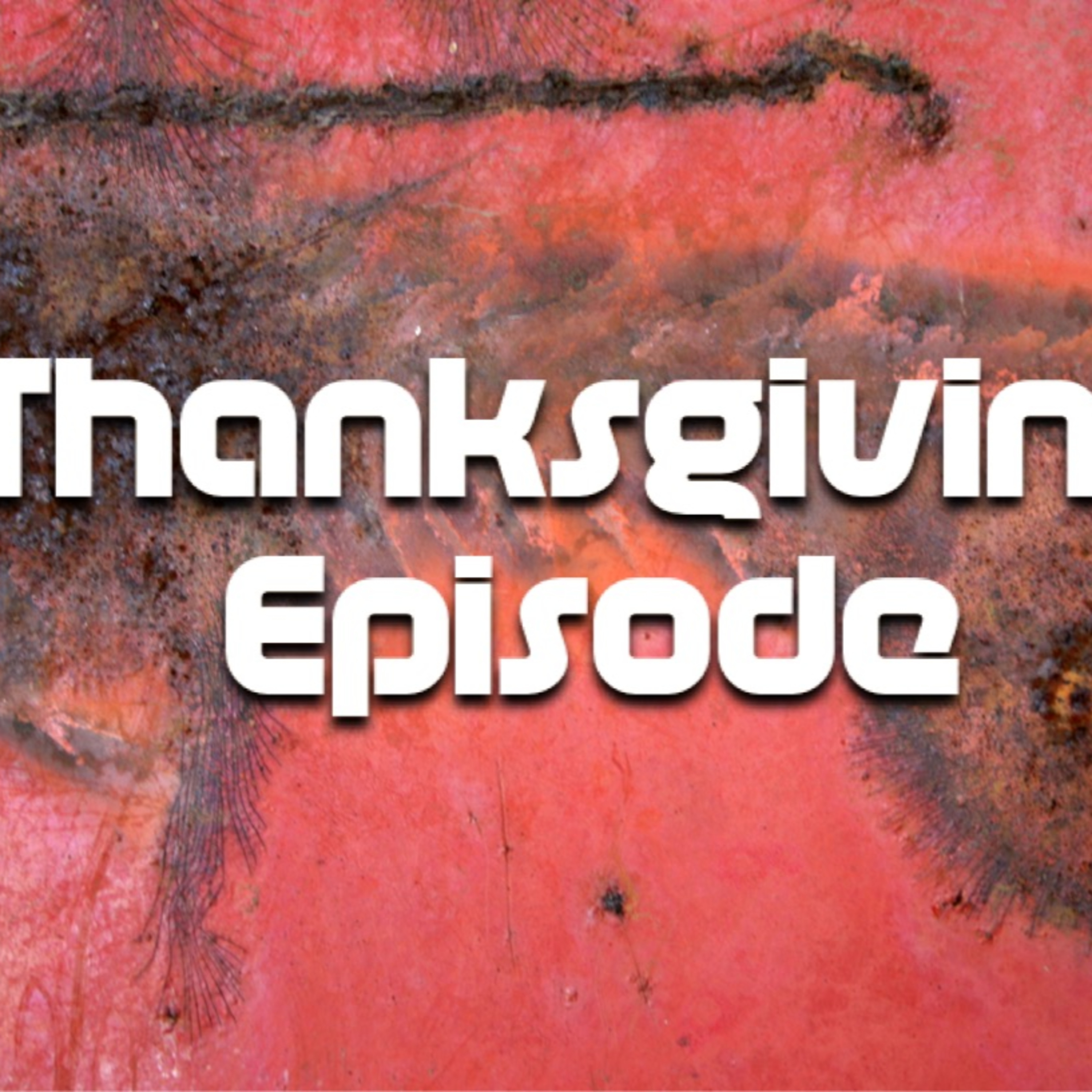 The Thanksgiving Episode (No Music Segments) episode artwork
